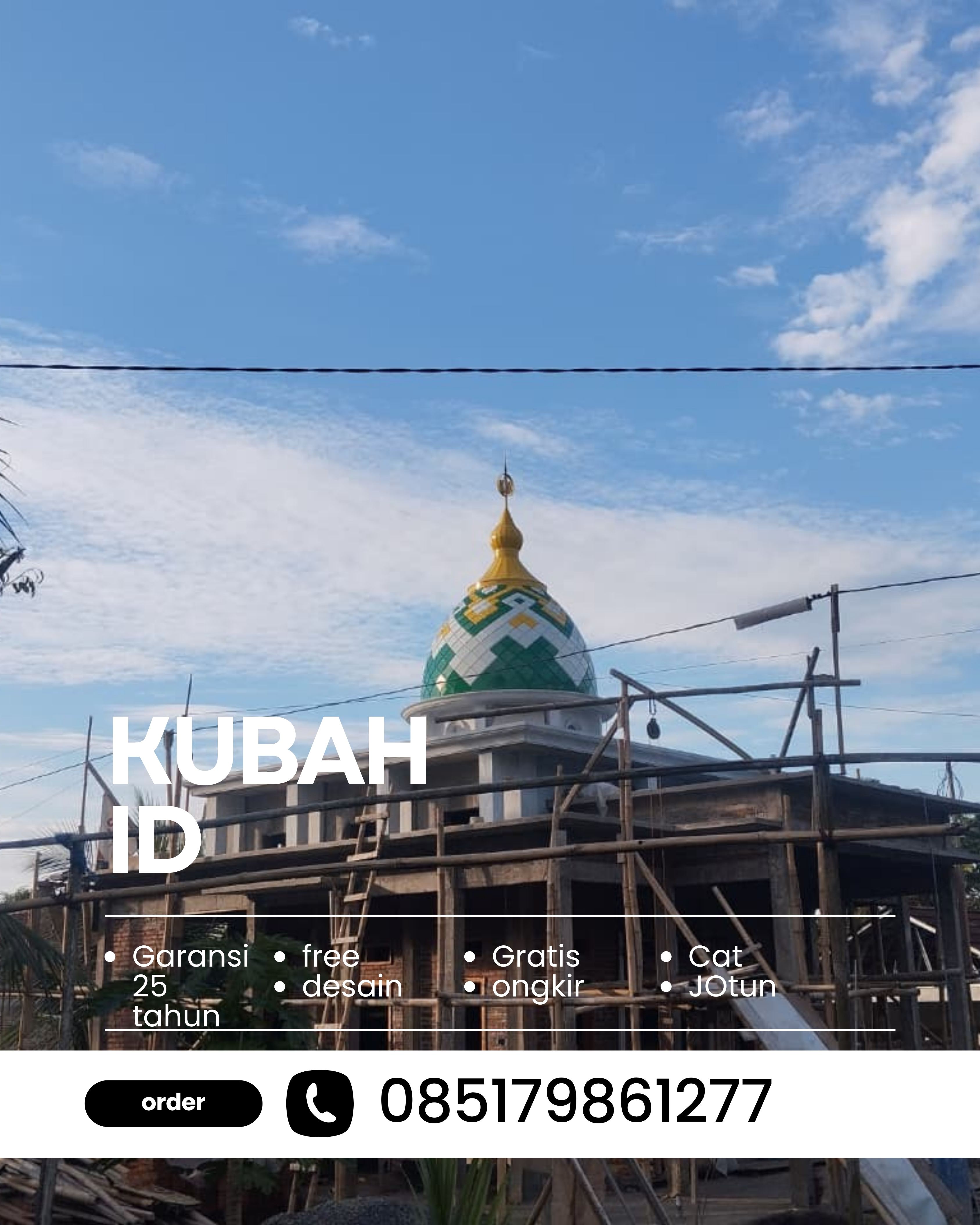 PRODUSEN KUBAH MASJID EKSKLUSIF DI KEC SUKARAME, KOTA BANDAR LAMPUNG, LAMPUNG (WA: 085179861277)