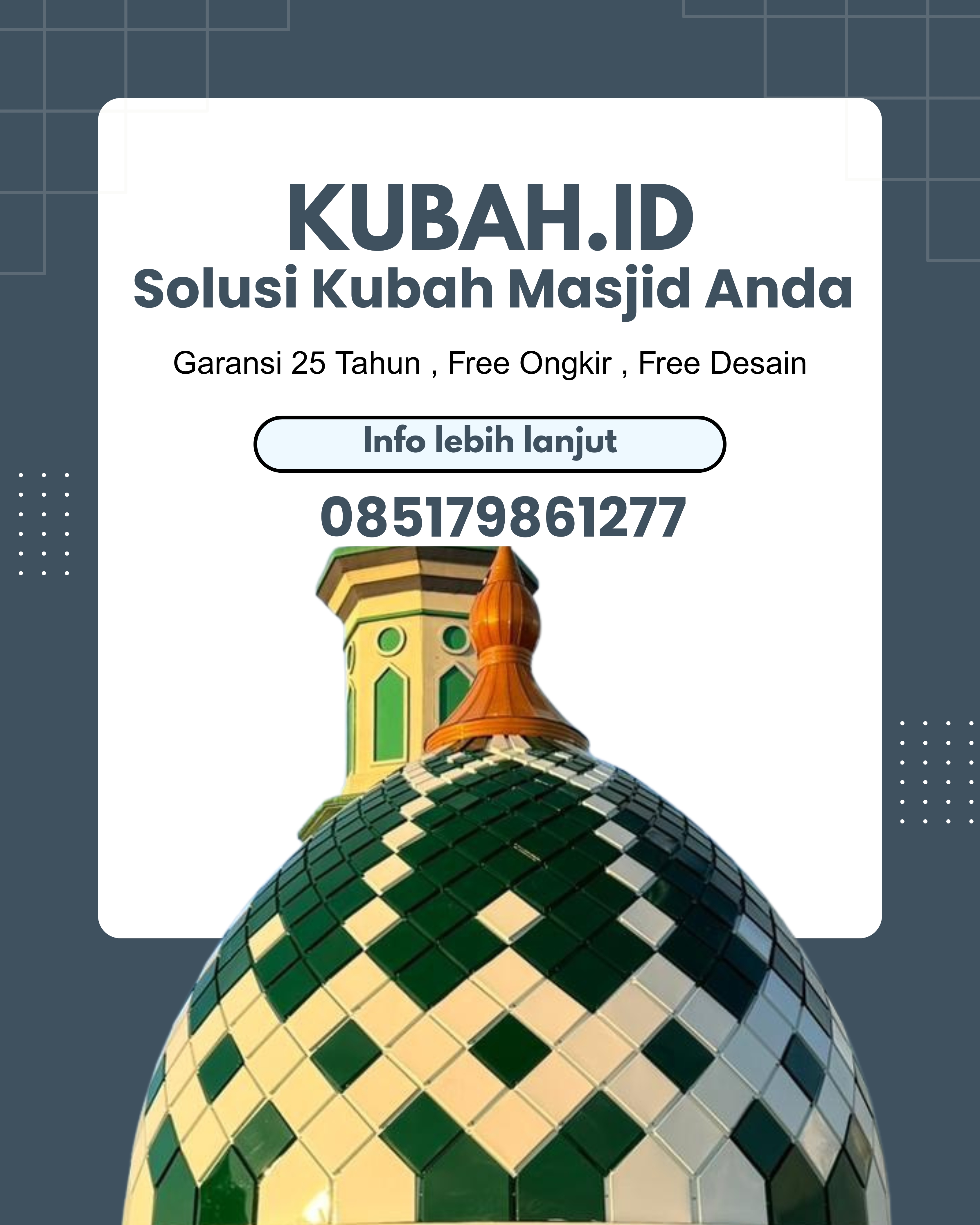 PABRIK KUBAH MASJID MODERN DI KEC KEDONDONG, KAB PESAWARAN, LAMPUNG (WA: 085179861277)