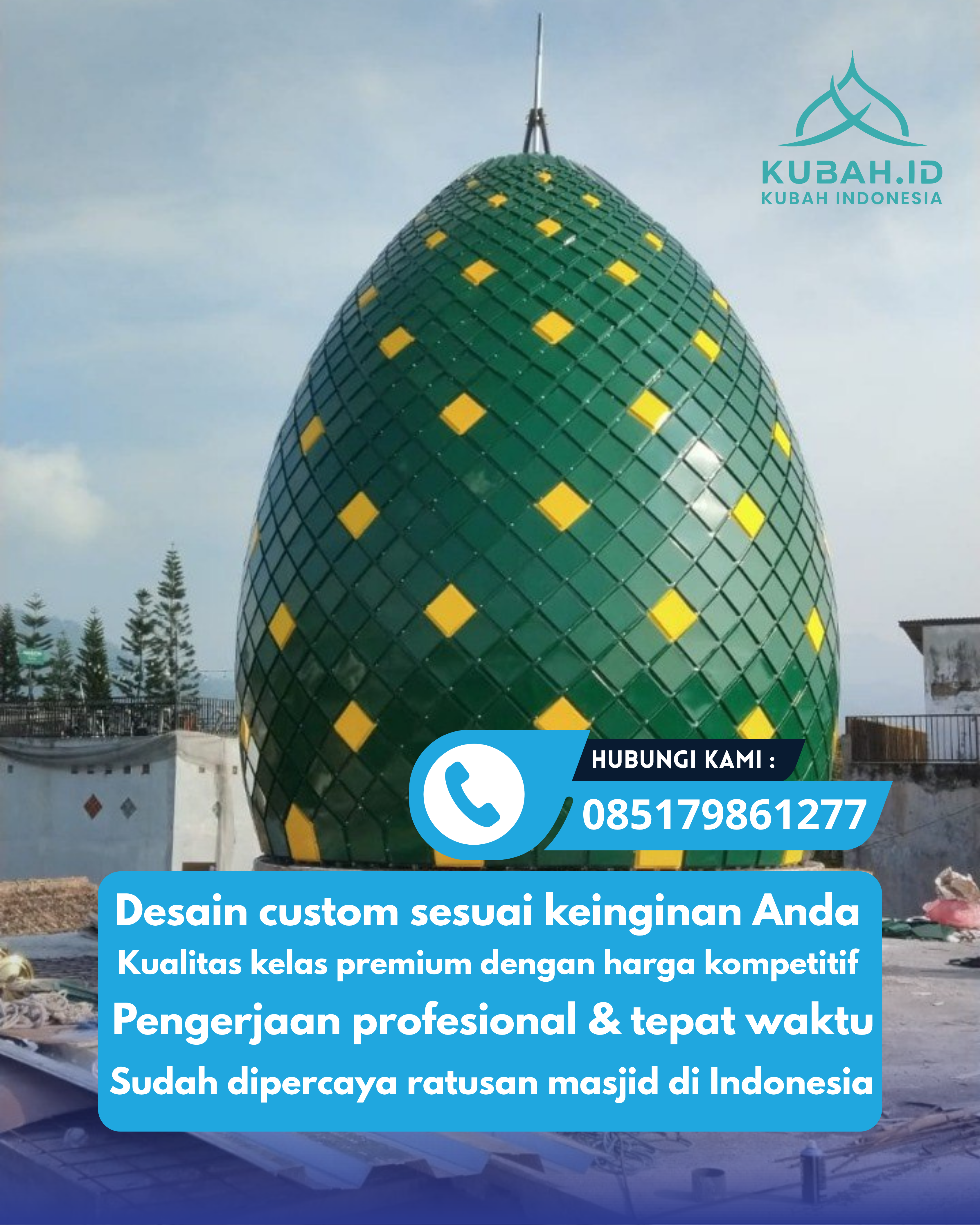 SPESIALIS KUBAH MASJID GARANSI RESMI DI KEC BATU LAYAR, KAB LOMBOK BARAT, NTB (WA: 085179861277)