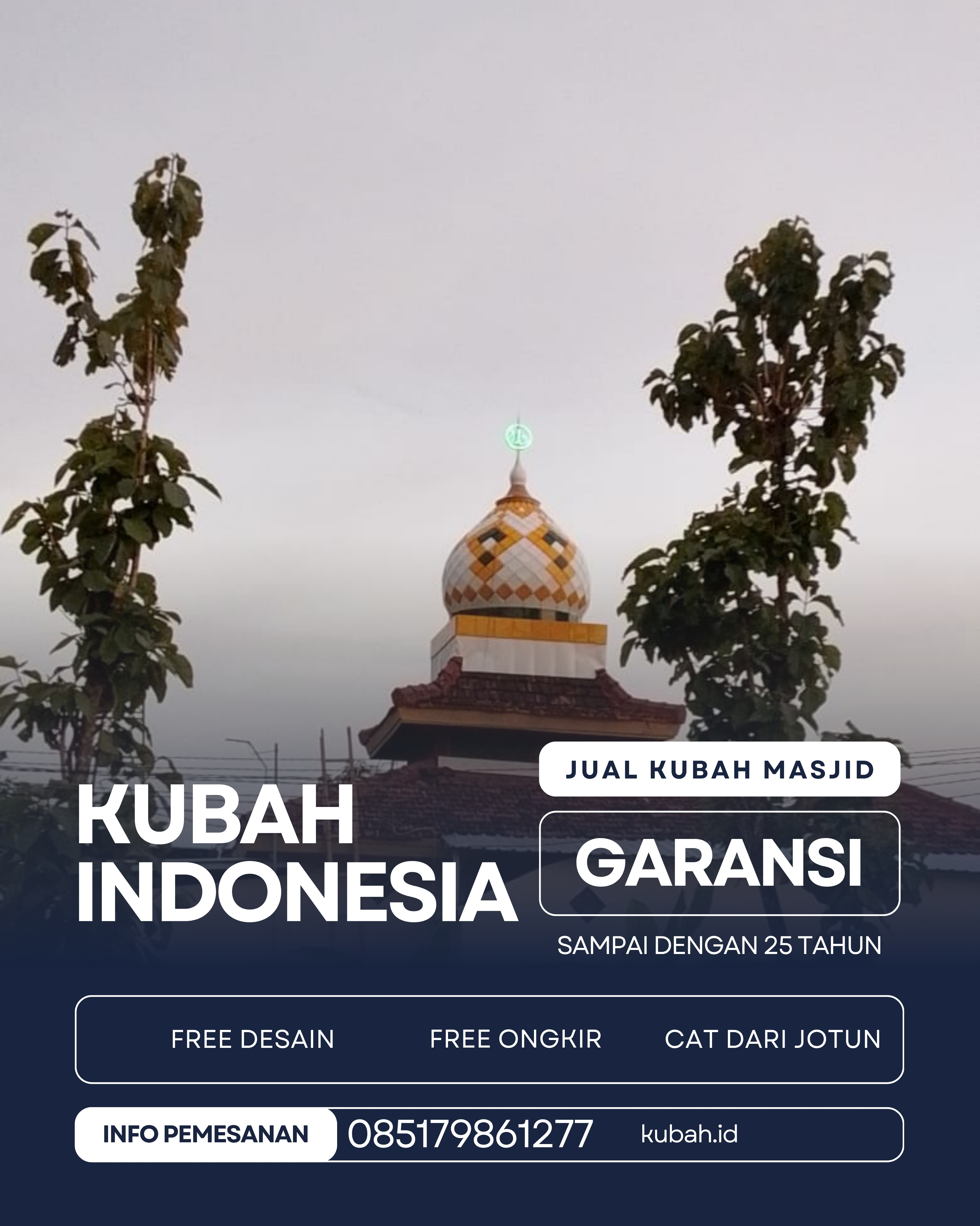 KUBAH MASJID HARGA TERJANGKAU DI KEC TULUNG SELAPAN, KAB OGAN KOMERING ILIR, SUMATERA SELATAN (WA: 085179861277)