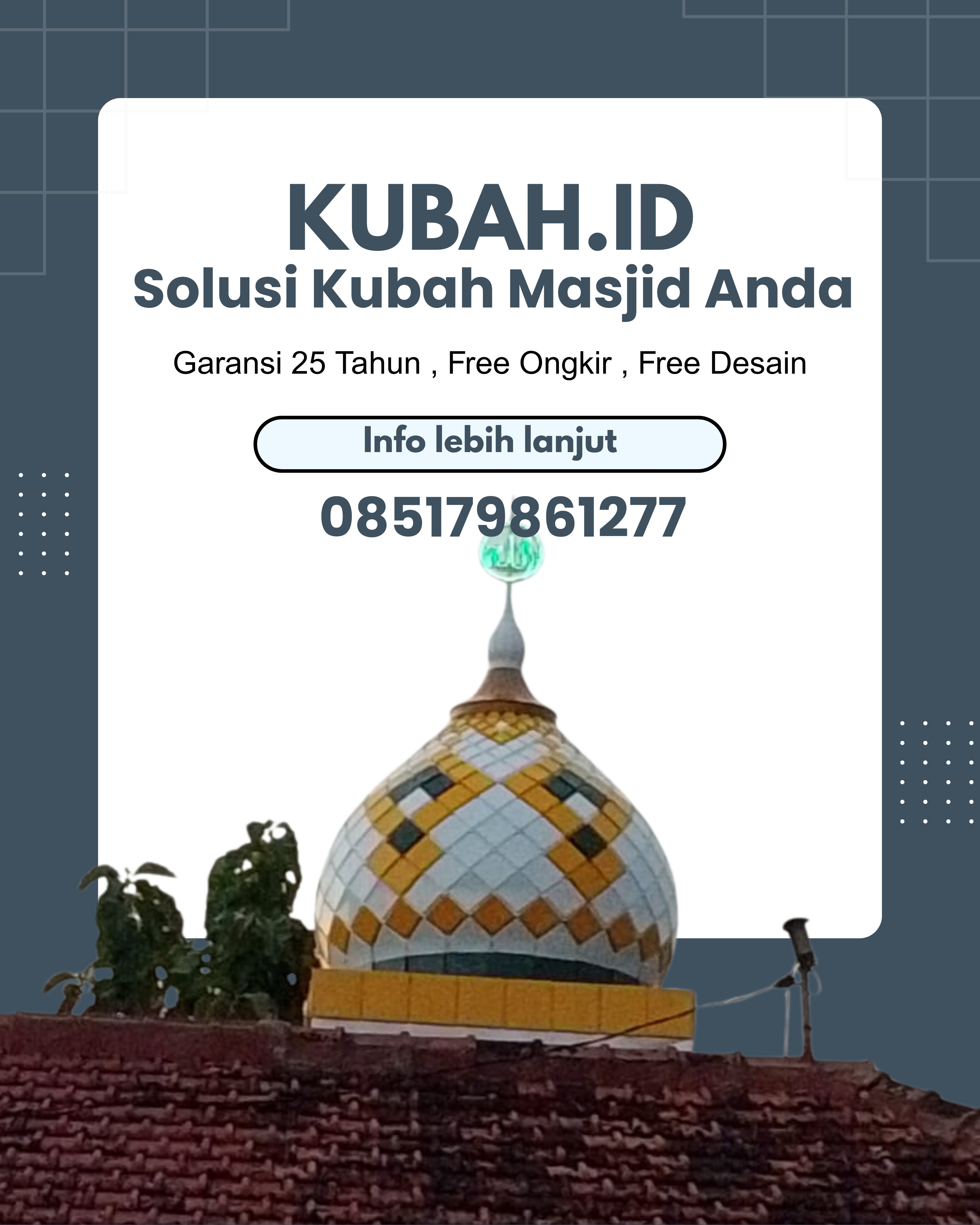 PUSAT KUBAH MASJID BERKUALITAS DI KEC PULAU PANGGUNG, KAB TANGGAMUS, LAMPUNG (WA: 085179861277)