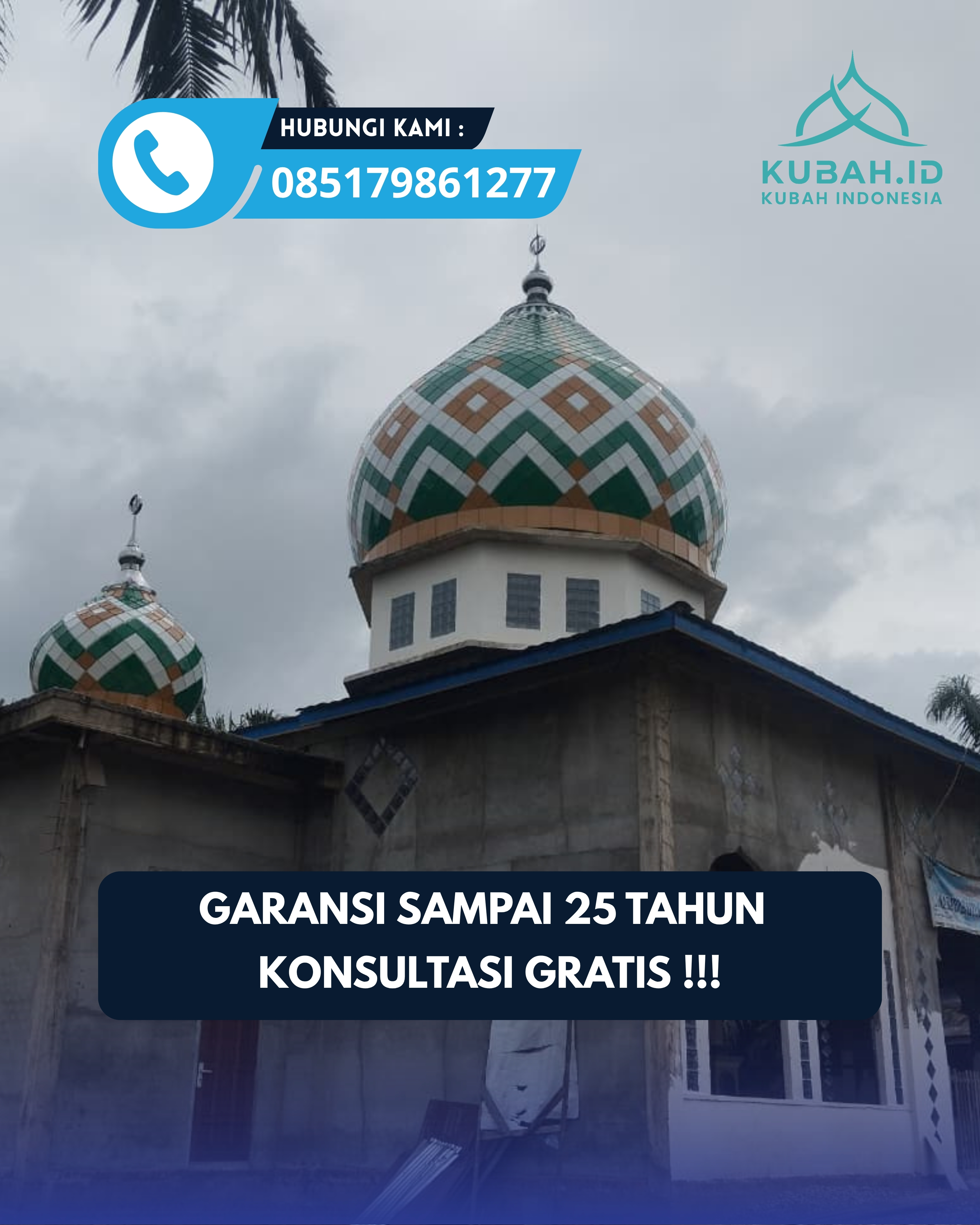 KUBAH MASJID HARGA TERJANGKAU DI KEC TULUNGAGUNG, KAB TULUNGAGUNG, JATIM (WA: 085179861277)