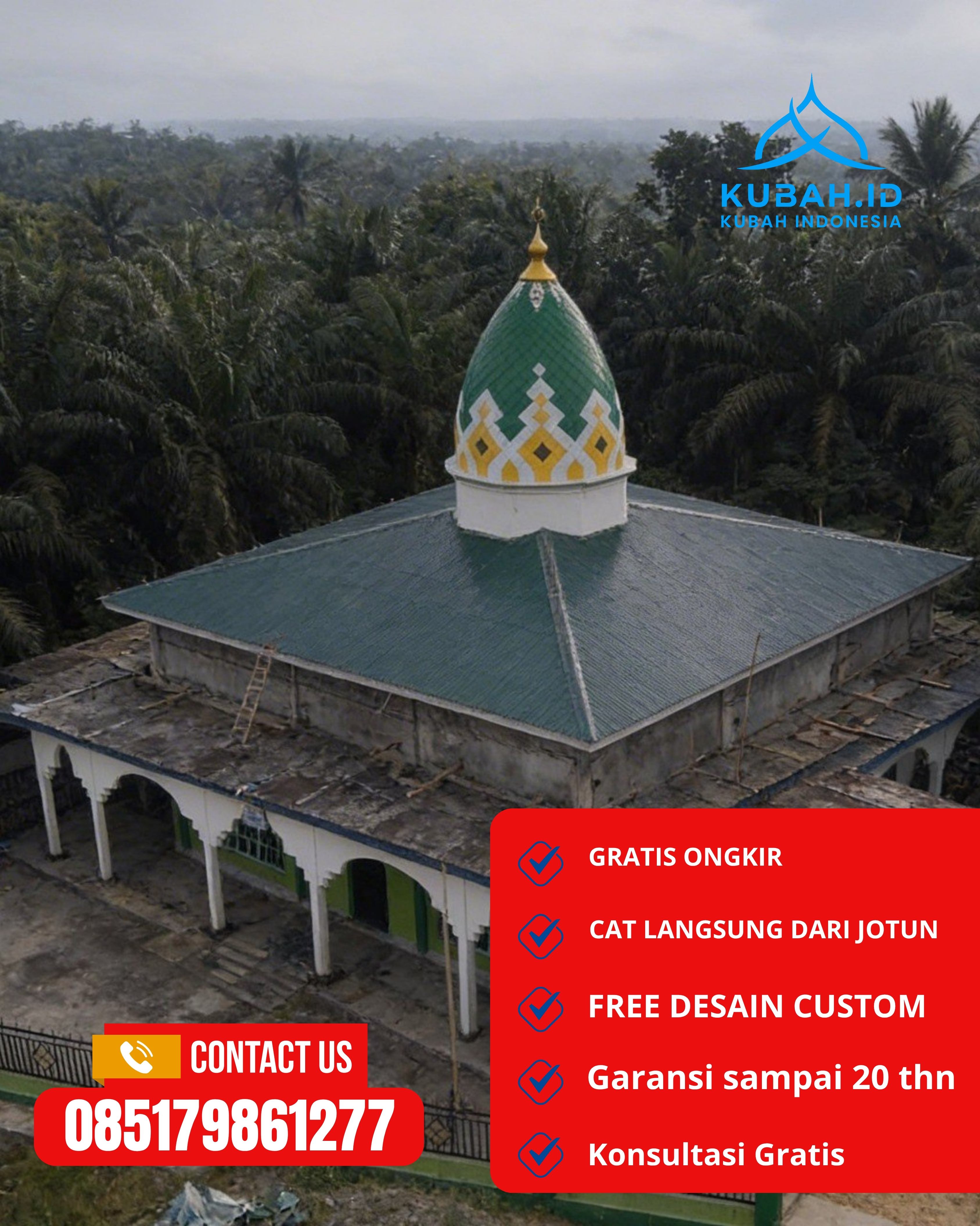 PUSAT KUBAH MASJID BERKUALITAS DI KEC BESUKI, KAB SITUBONDO, JATIM (WA: 085179861277)