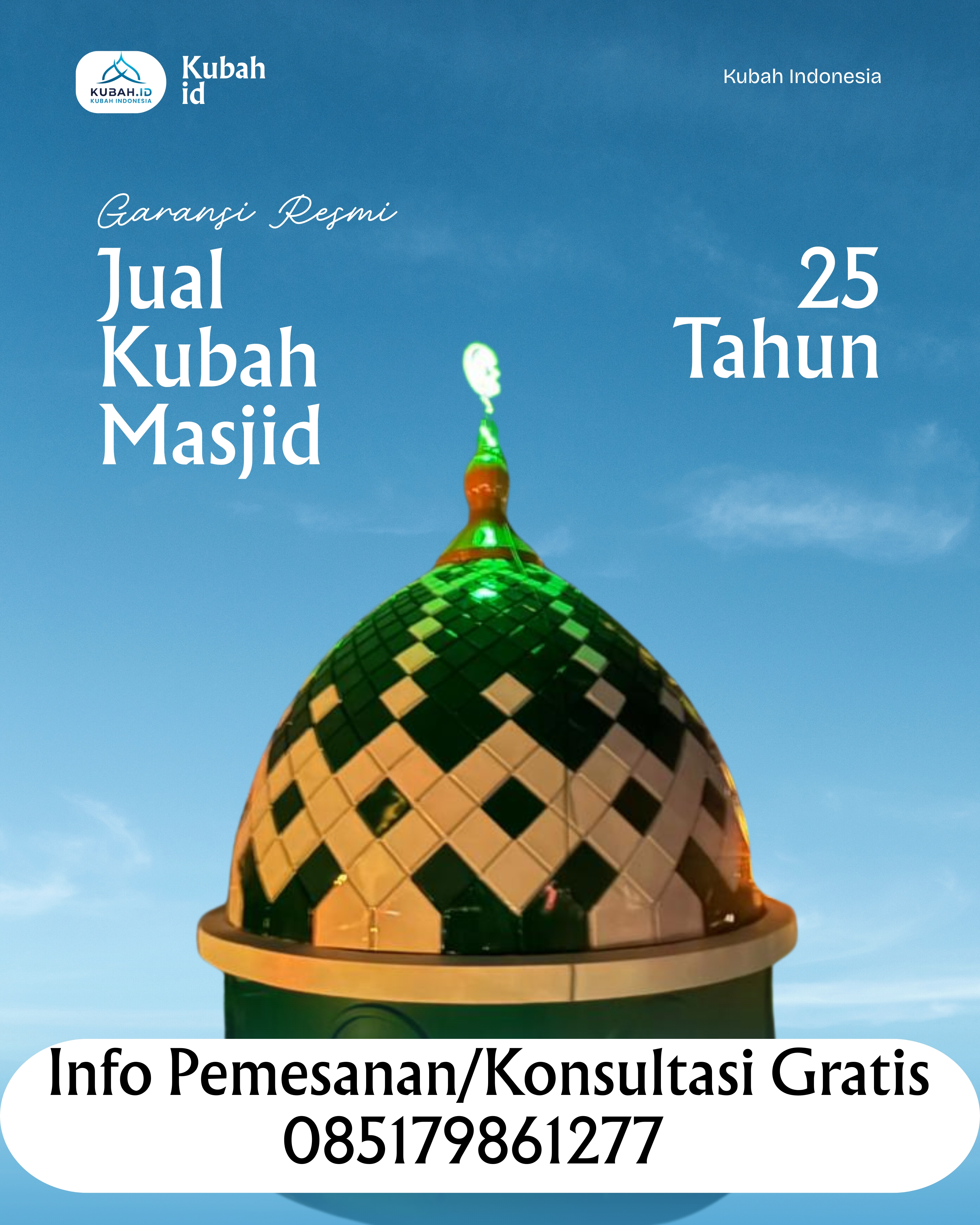 PUSAT KUBAH MASJID BERKUALITAS DI KEC AKABILURU, KAB LIMA PULUH KOTA, SUMATERA BARAT (WA: 085179861277)