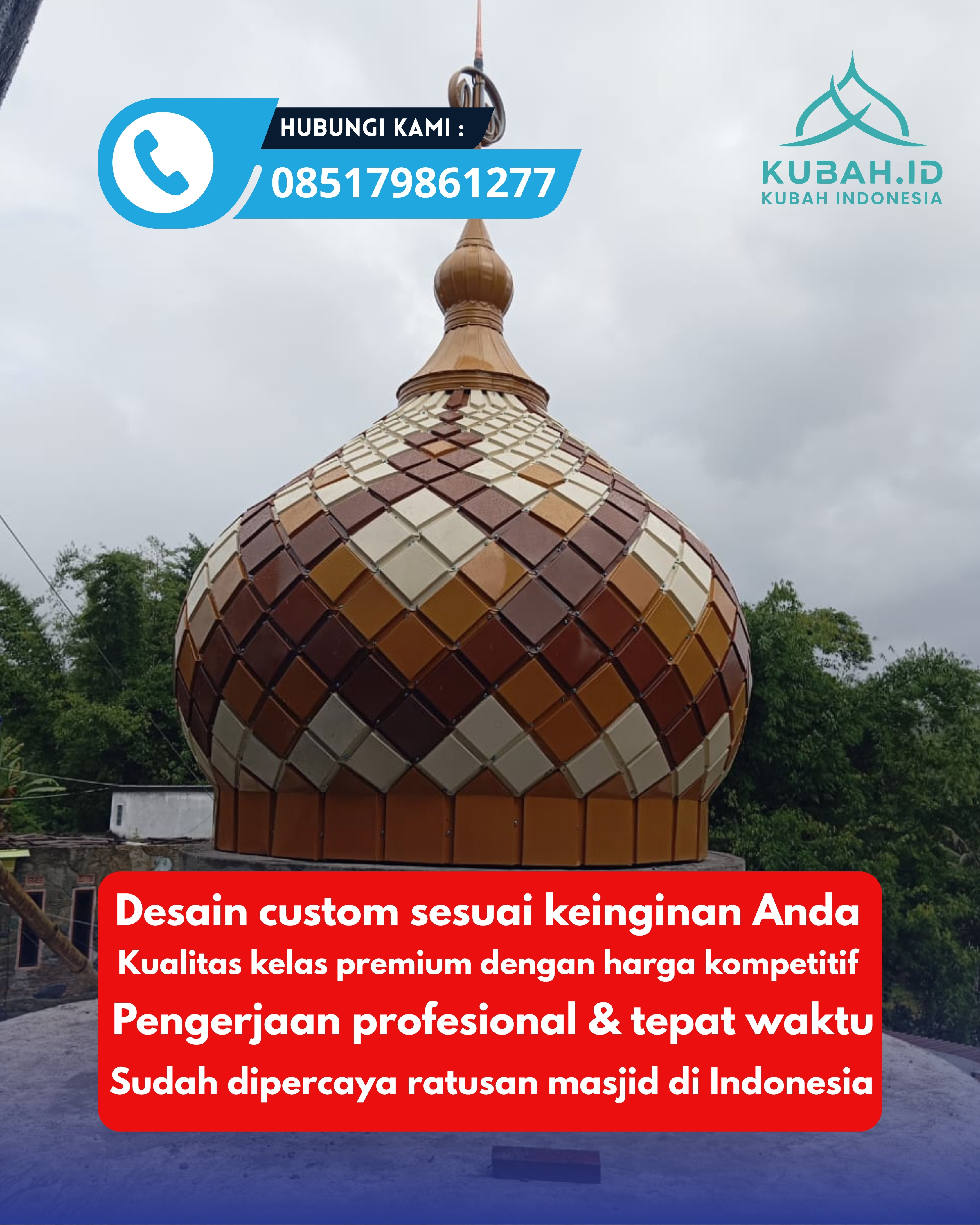 PRODUSEN KUBAH MASJID EKSKLUSIF DI KEC MAGETAN, KAB MAGETAN, JATIM (WA: 085179861277)