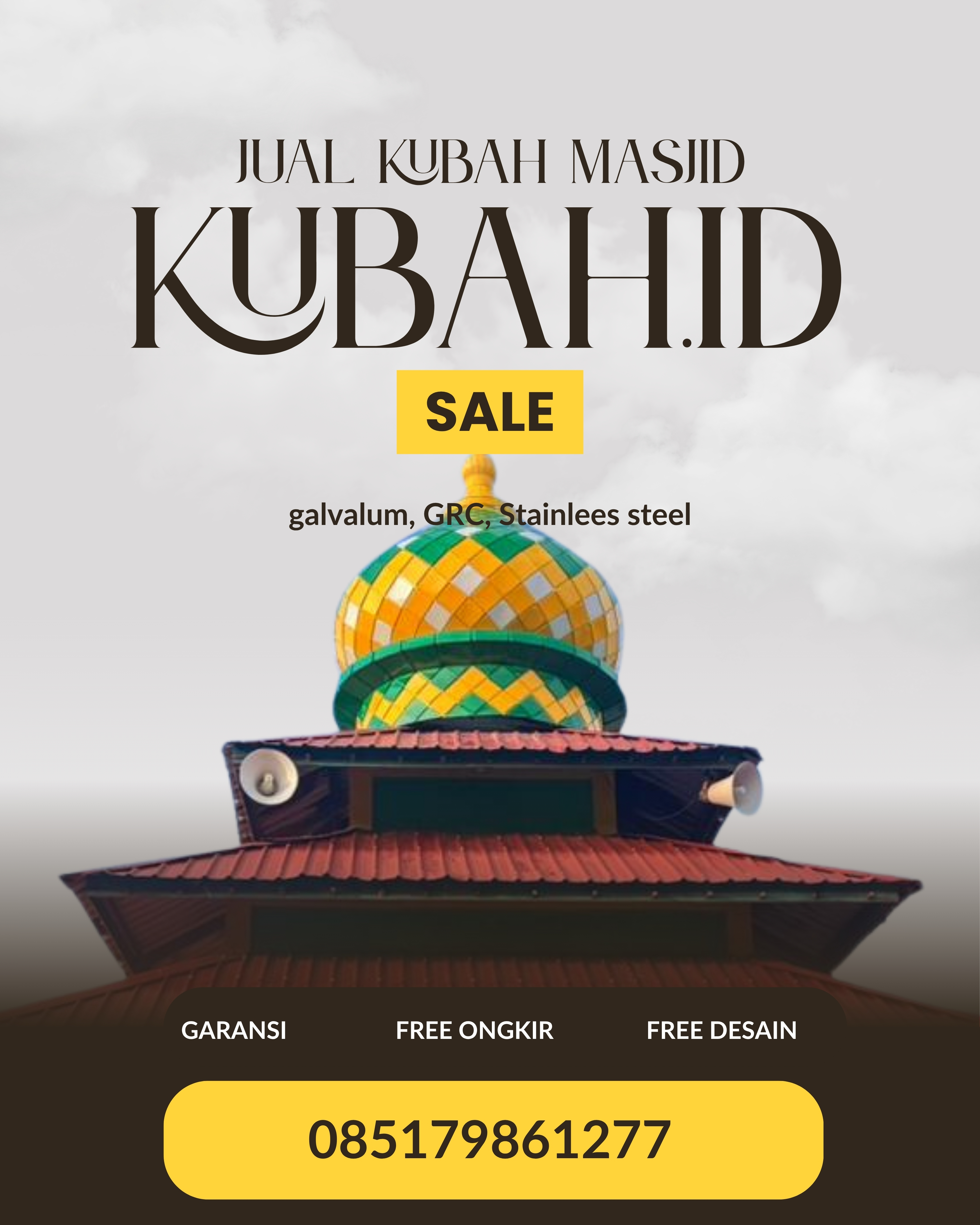 PRODUSEN KUBAH MASJID EKSKLUSIF DI KEC PURWODADI, KAB MUSI RAWAS, SUMATERA SELATAN (WA: 085179861277)