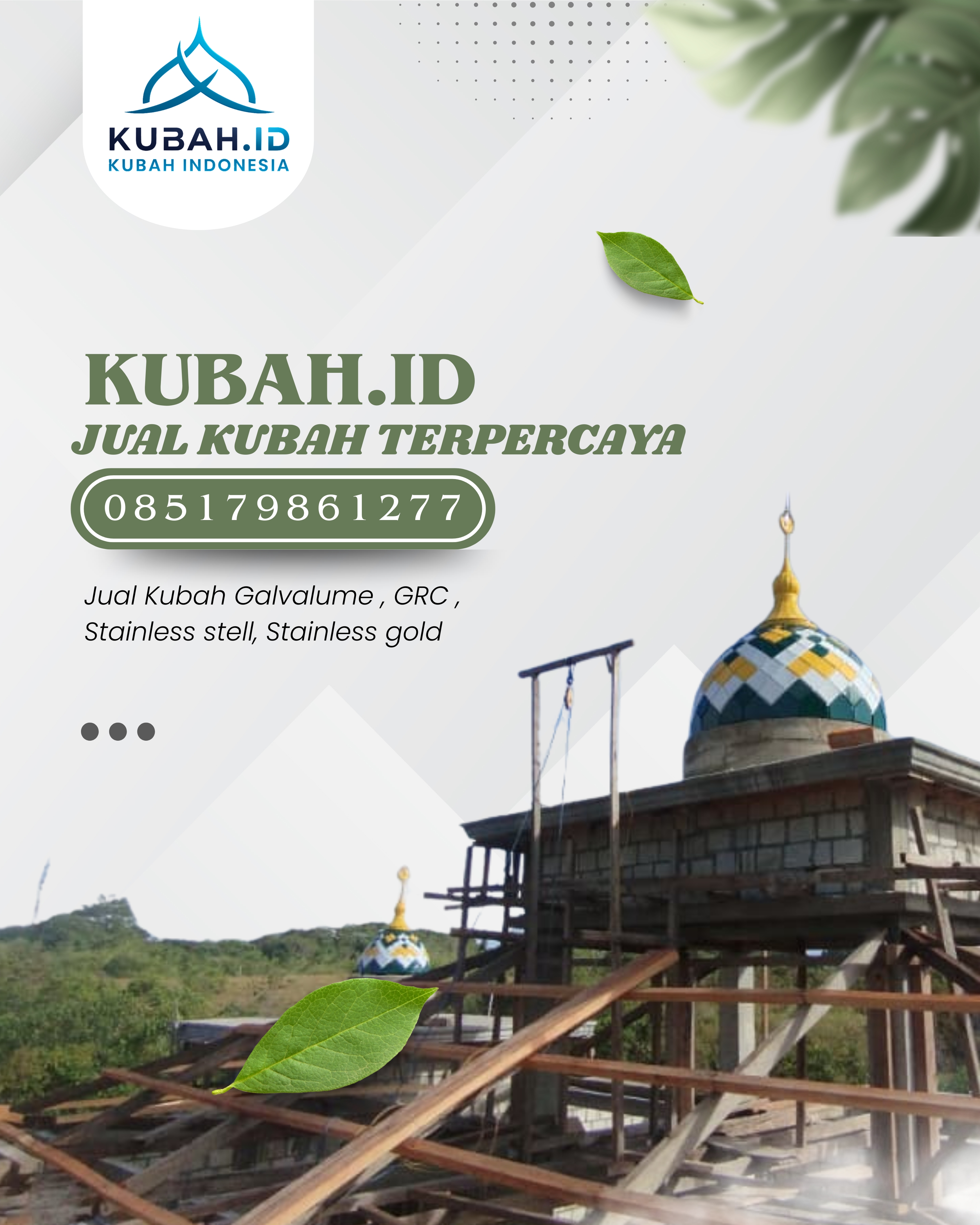 KUBAH MASJID DESAIN ELEGAN DI KEC DATUK BANDAR, KOTA TANJUNGBALAI, SUMATERA UTARA (WA: 085179861277)