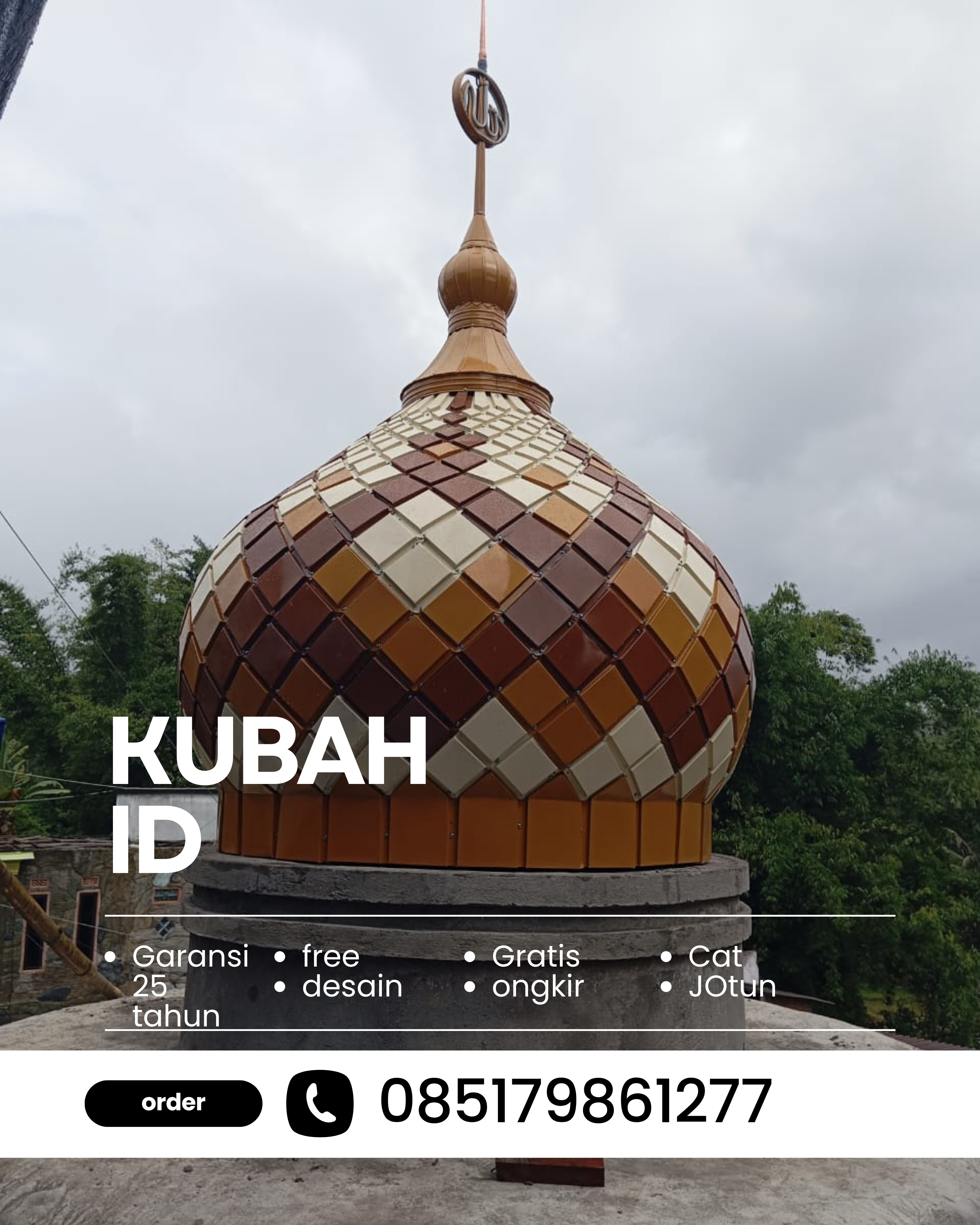 PABRIK KUBAH MASJID MODERN DI KEC WAY HALIM, KOTA BANDAR LAMPUNG, LAMPUNG (WA: 085179861277)