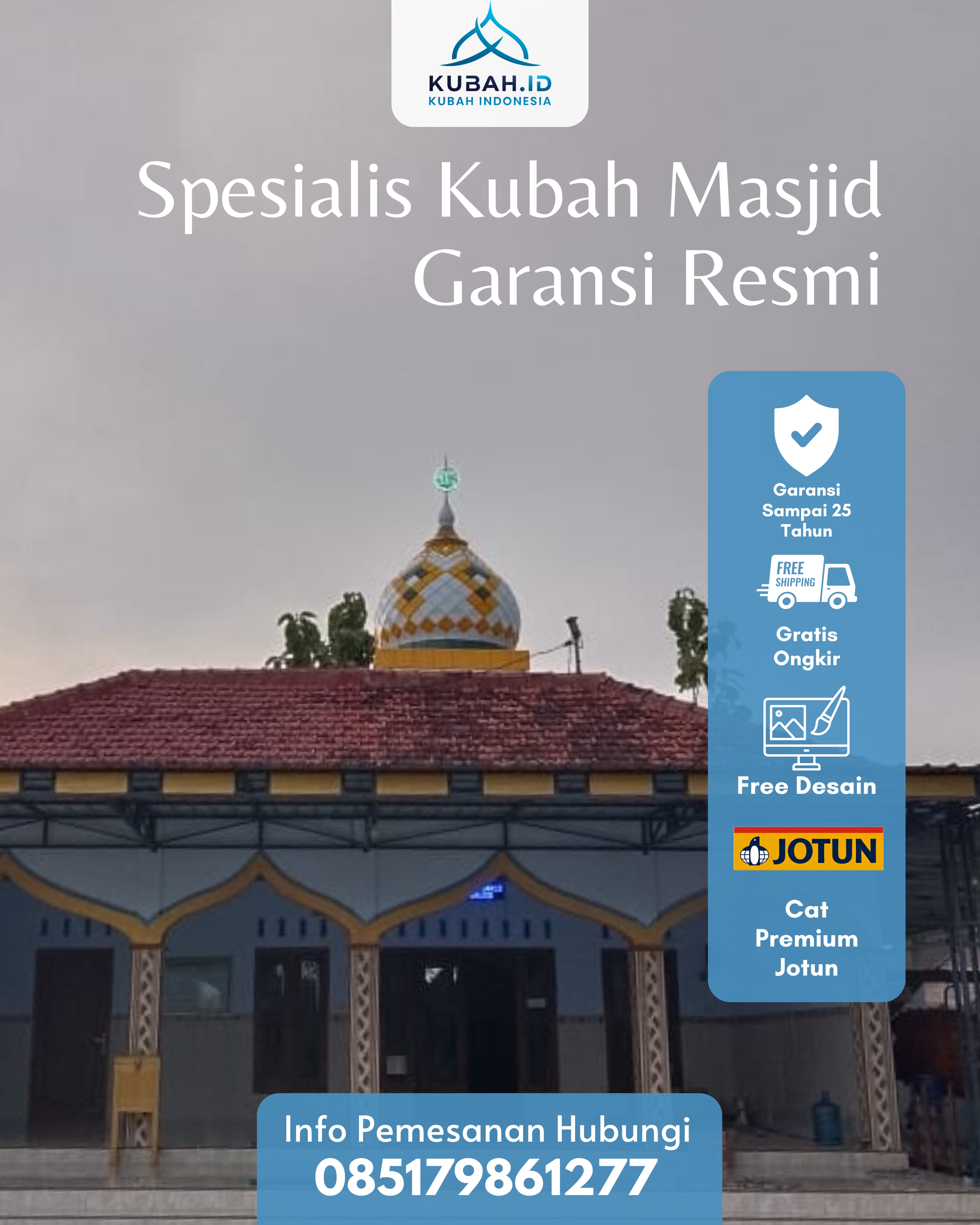 PUSAT KUBAH MASJID BERKUALITAS DI KEC KOTO TANGAH, KOTA PADANG, SUMATERA BARAT (WA: 085179861277)