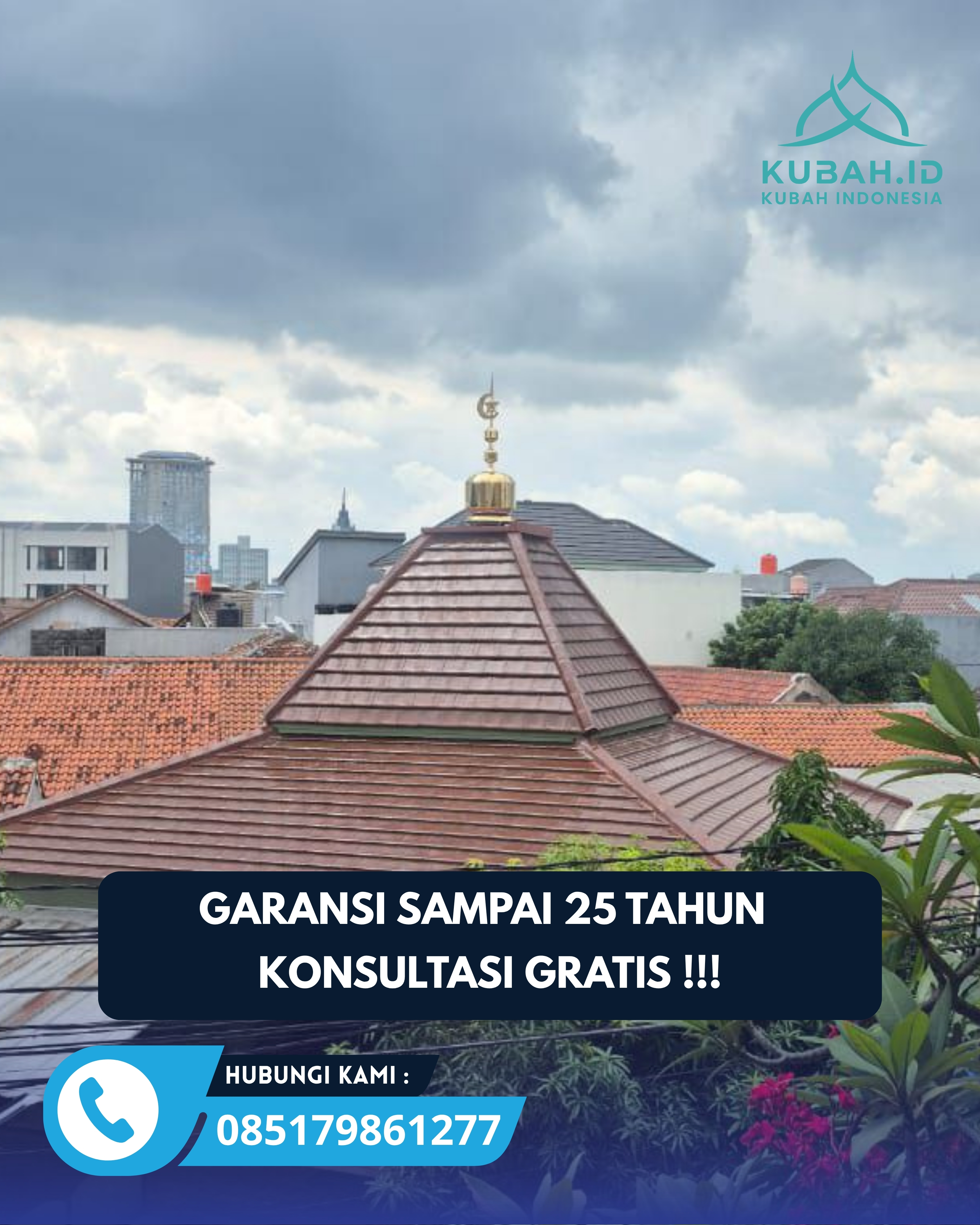 PABRIK KUBAH MASJID MODERN DI KEC BABAT, KAB LAMONGAN, JATIM (WA: 085179861277)
