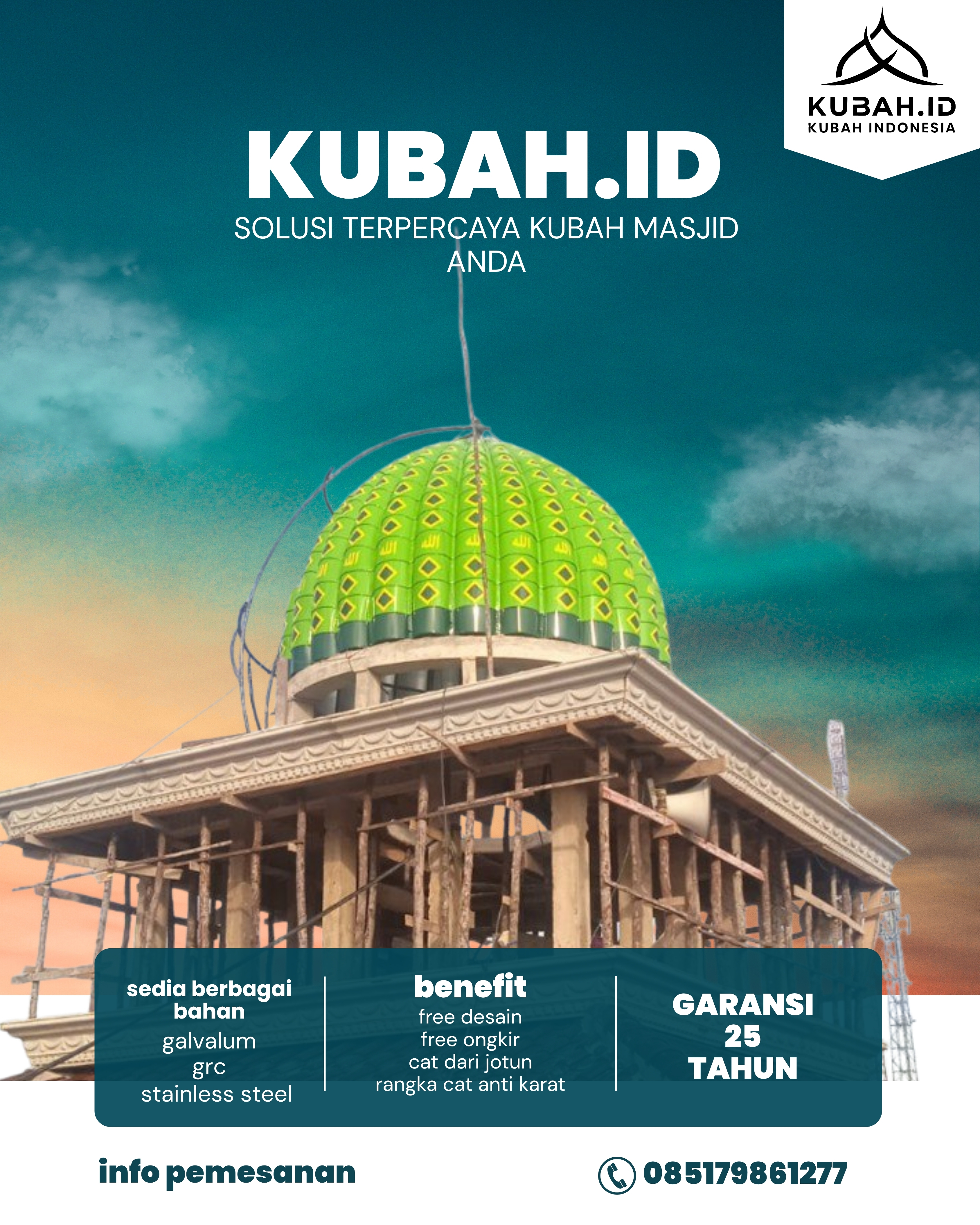 SPESIALIS KUBAH MASJID GARANSI RESMI DI KEC PRABUMULIH TIMUR, KOTA PRABUMULIH, SUMATERA SELATAN (WA: 085179861277)