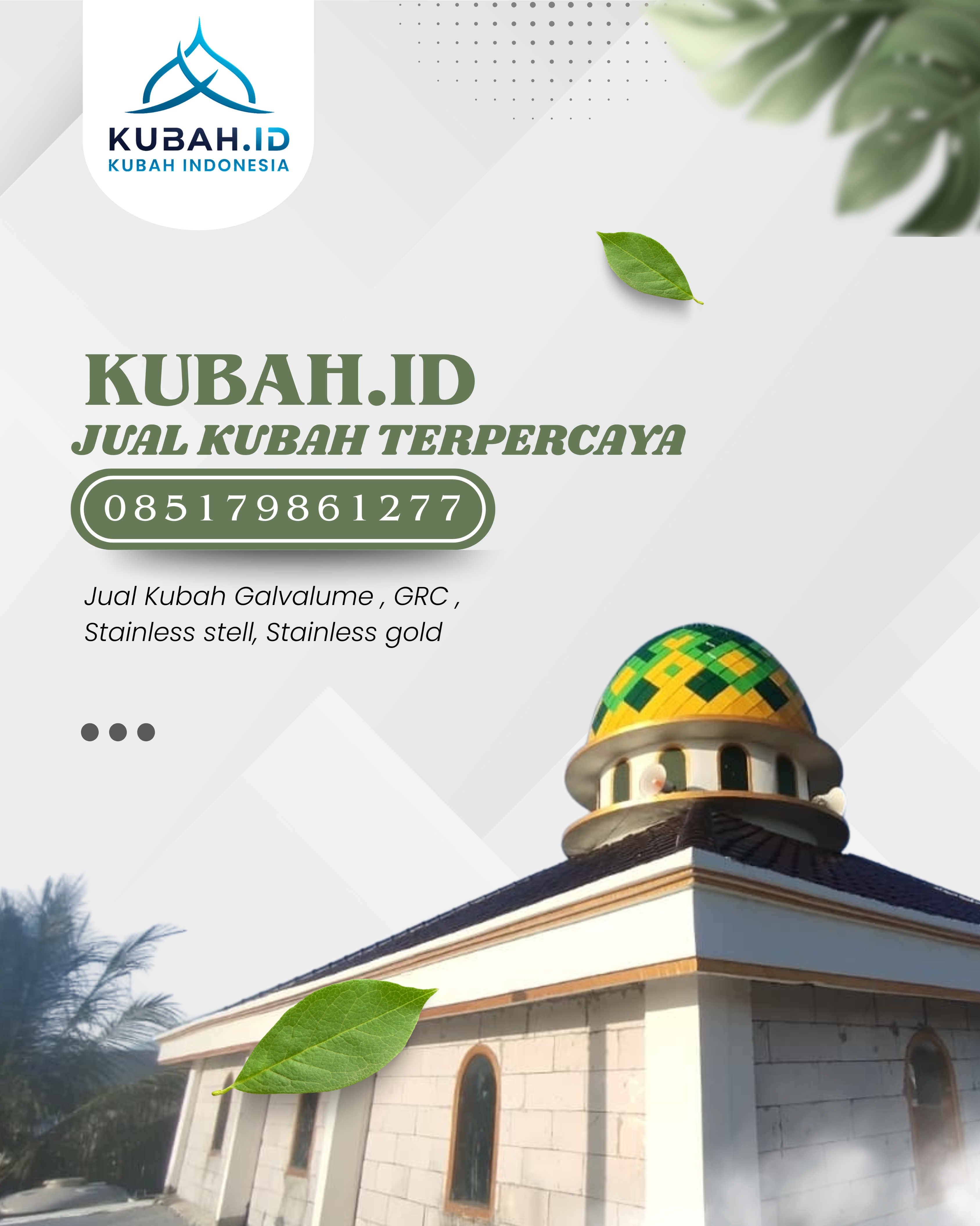 PABRIK KUBAH MASJID MODERN DI KEC SIANTAR MARTOBA, KOTA PEMATANGSIANTAR, SUMATERA UTARA (WA: 085179861277)