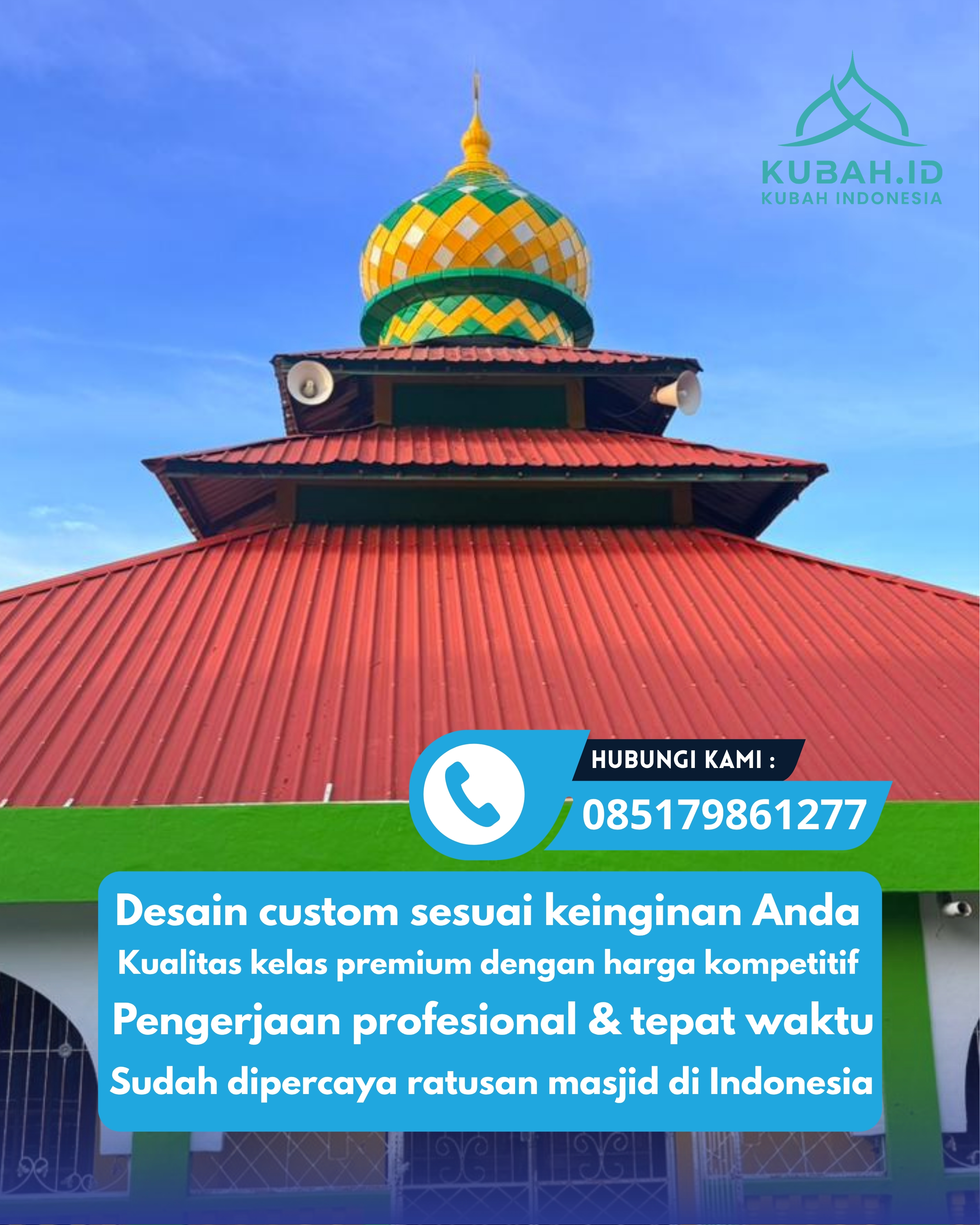 PUSAT KUBAH MASJID BERKUALITAS DI KEC BATURRADEN, KAB BANYUMAS, JATENG (WA: 085179861277)