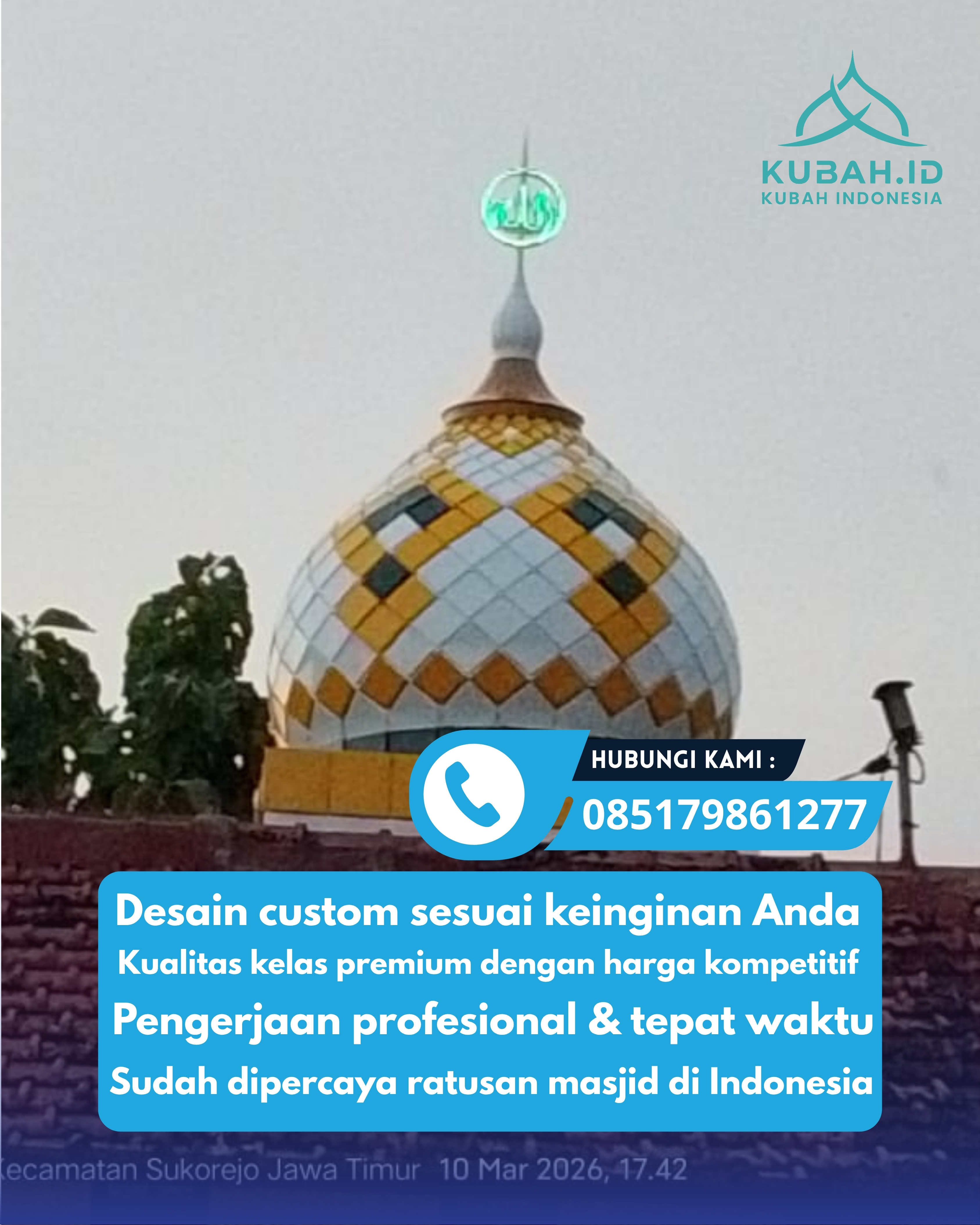 KUBAH MASJID DESAIN ELEGAN DI KEC SINGOSARI, KAB MALANG, JATIM (WA: 085179861277)