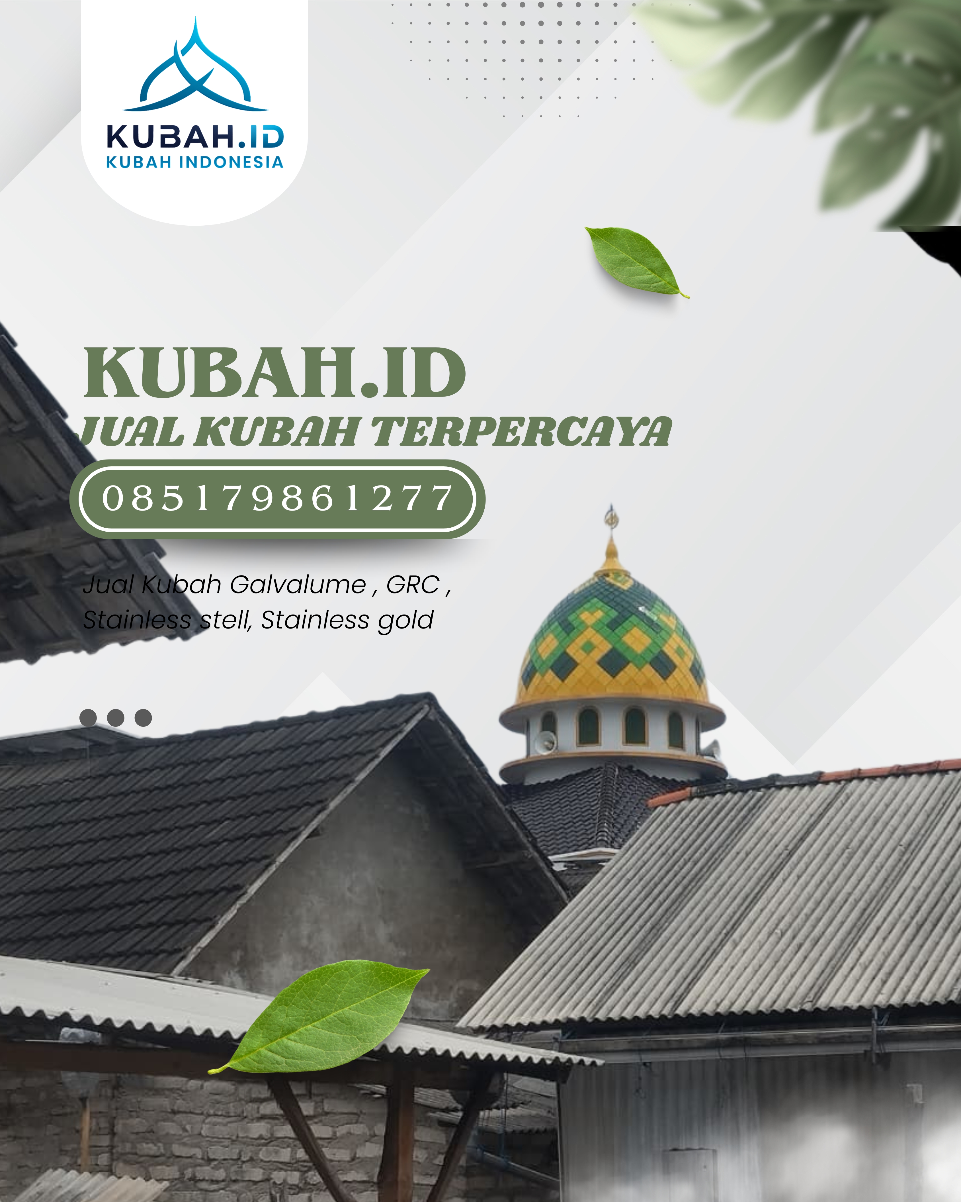 PUSAT KUBAH MASJID BERKUALITAS DI KEC SIANTAR SITALASARI, KOTA PEMATANGSIANTAR, SUMATERA UTARA (WA: 085179861277)