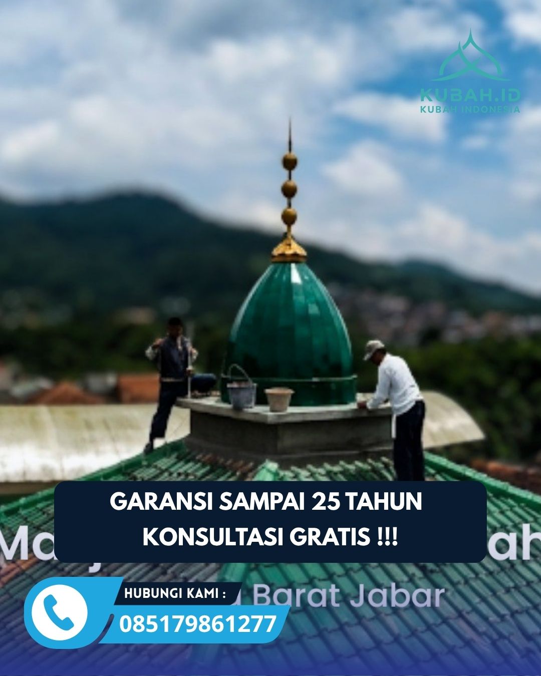 PUSAT KUBAH MASJID BERKUALITAS DI KEC KERTOSONO, KAB NGANJUK, JATIM (WA: 085179861277)