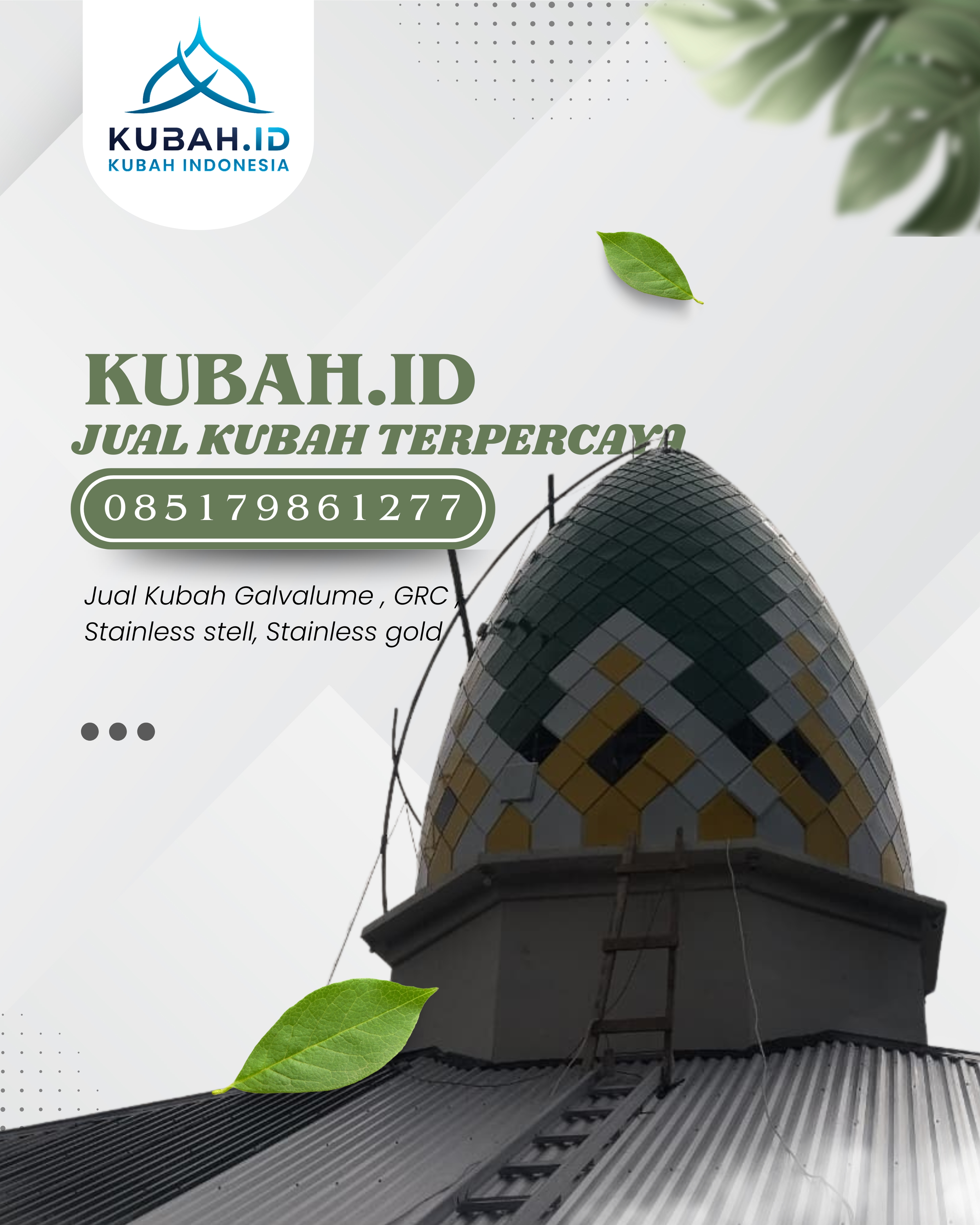 PABRIK KUBAH MASJID MODERN DI KEC RAMBUTAN, KOTA TEBING TINGGI, SUMATERA UTARA (WA: 085179861277)