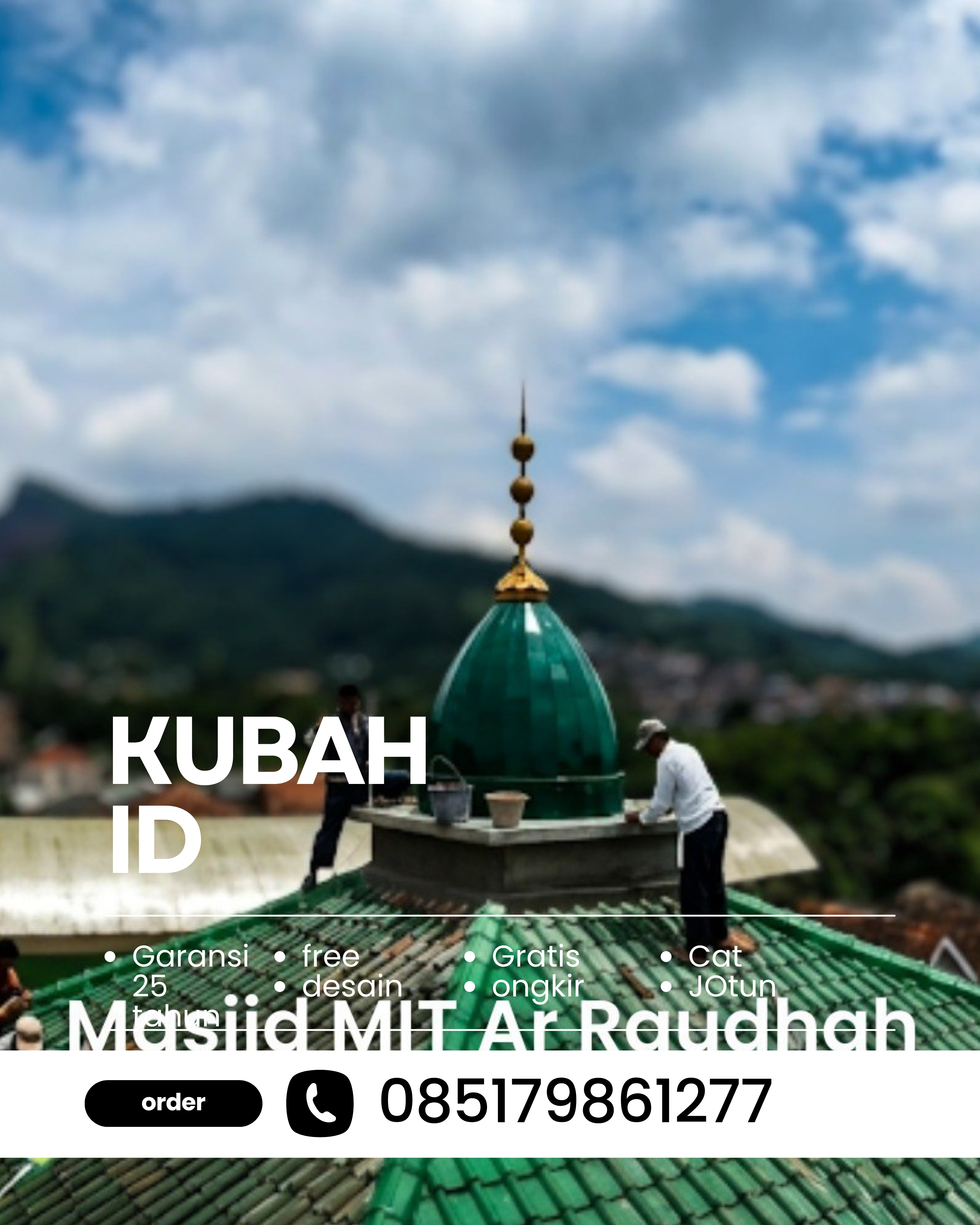 KUBAH MASJID DESAIN ELEGAN DI KEC PADANG RATU, KAB LAMPUNG TENGAH, LAMPUNG (WA: 085179861277)