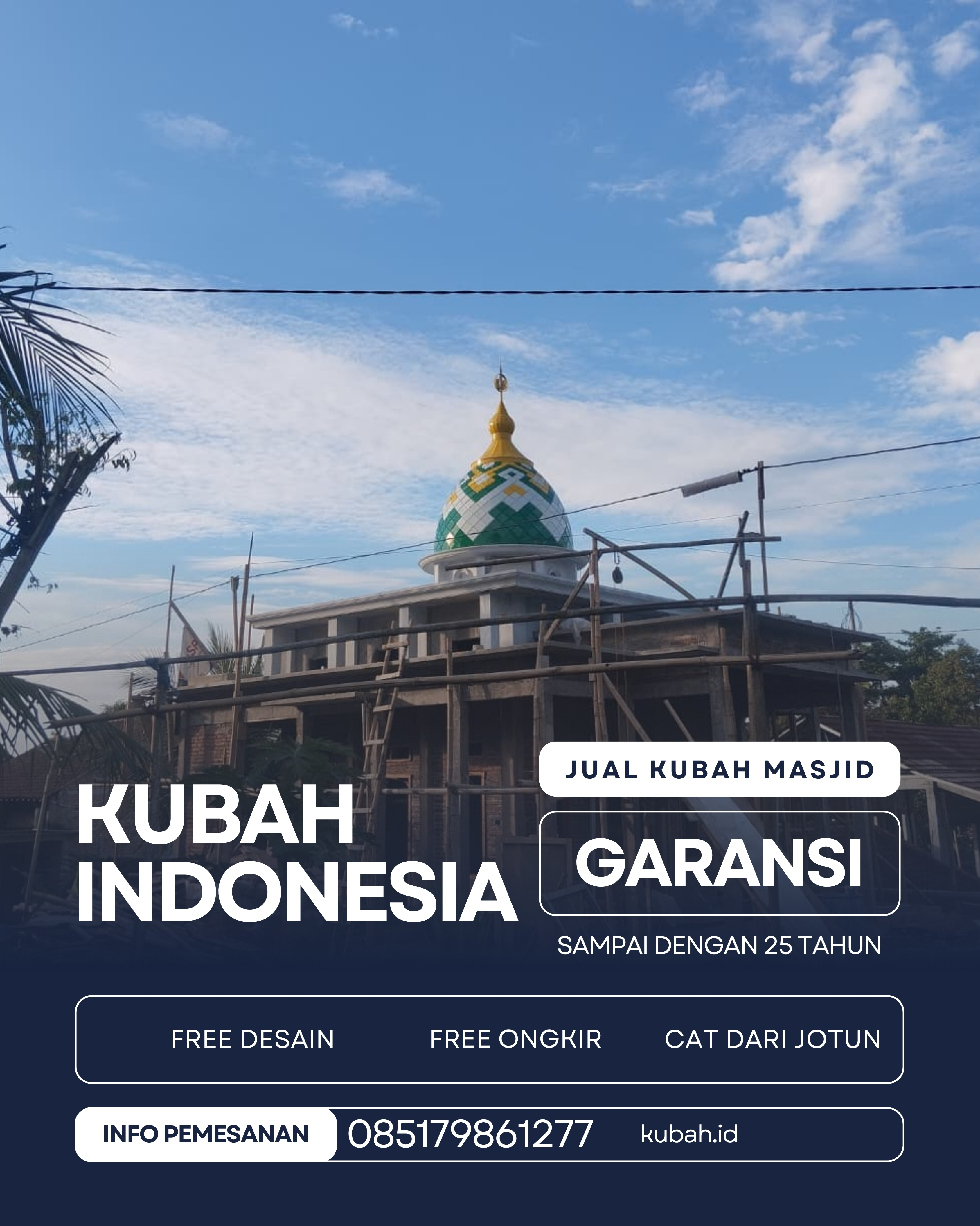 PABRIK KUBAH MASJID MODERN DI KEC LENGKITI, KAB OGAN KOMERING ULU, SUMATERA SELATAN (WA: 085179861277)