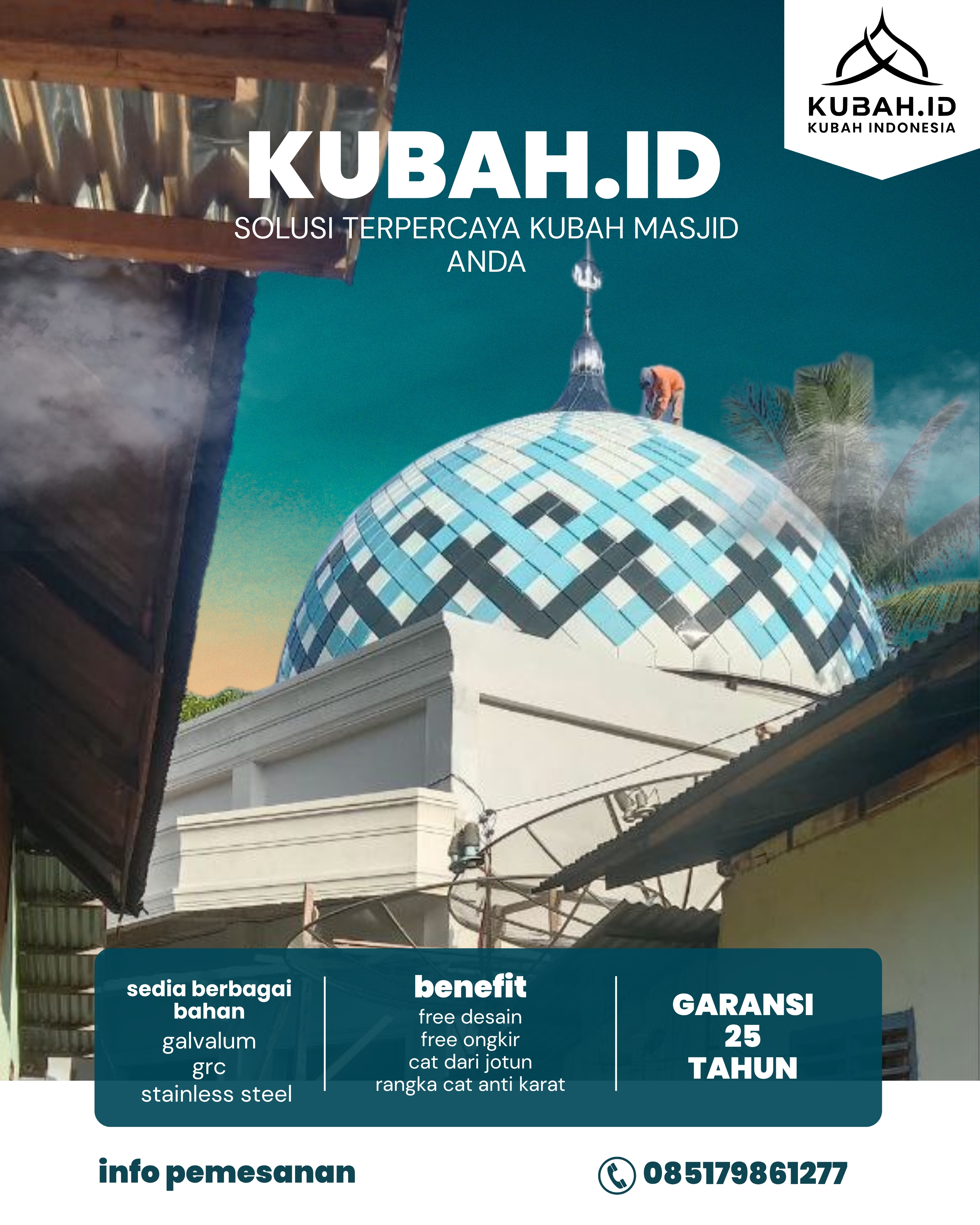 PABRIK KUBAH MASJID MODERN DI KEC BUMI WARAS, KOTA BANDAR LAMPUNG, LAMPUNG (WA: 085179861277)