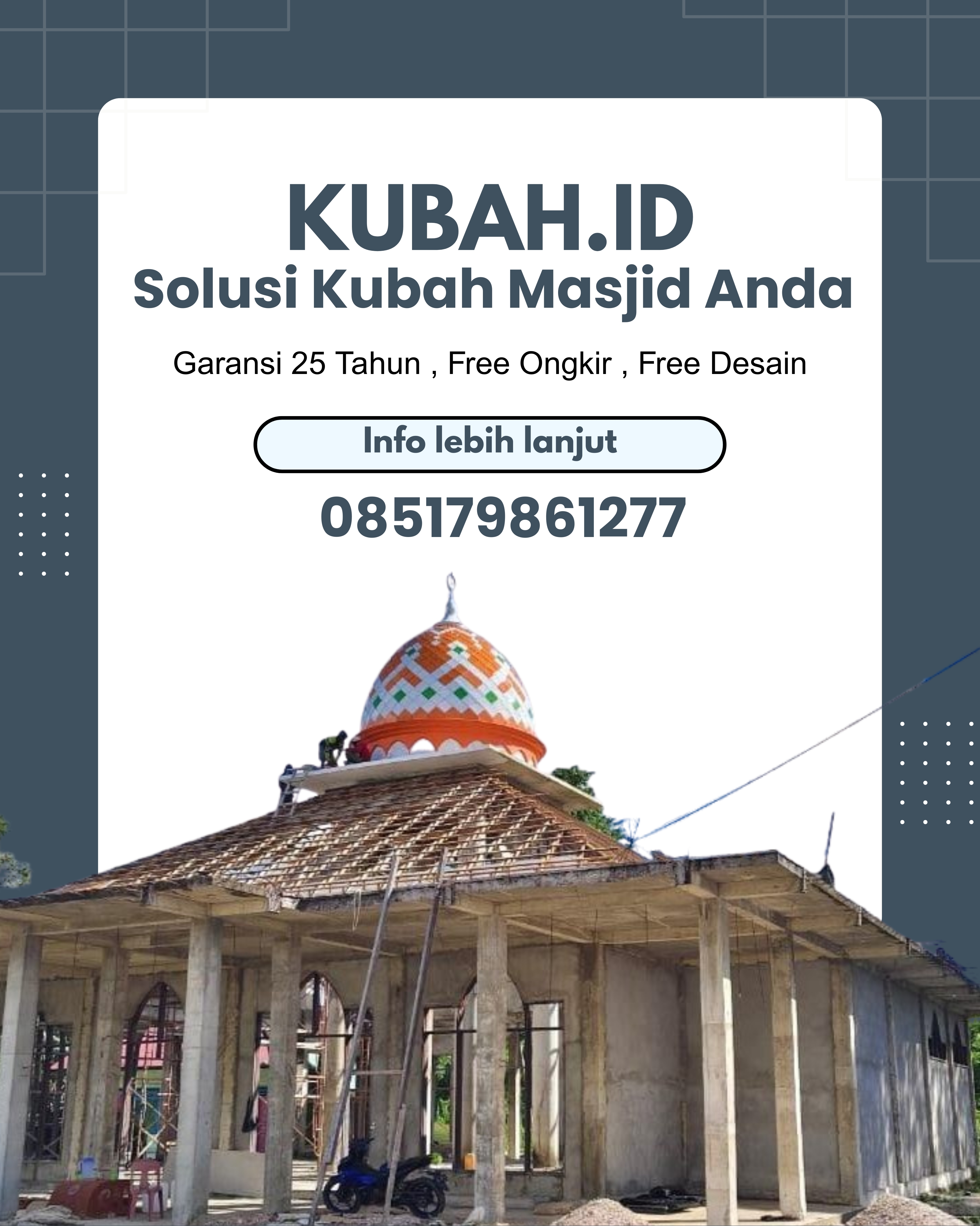 PRODUSEN KUBAH MASJID EKSKLUSIF DI KEC PESISIR UTARA, KAB PESISIR BARAT, LAMPUNG (WA: 085179861277)