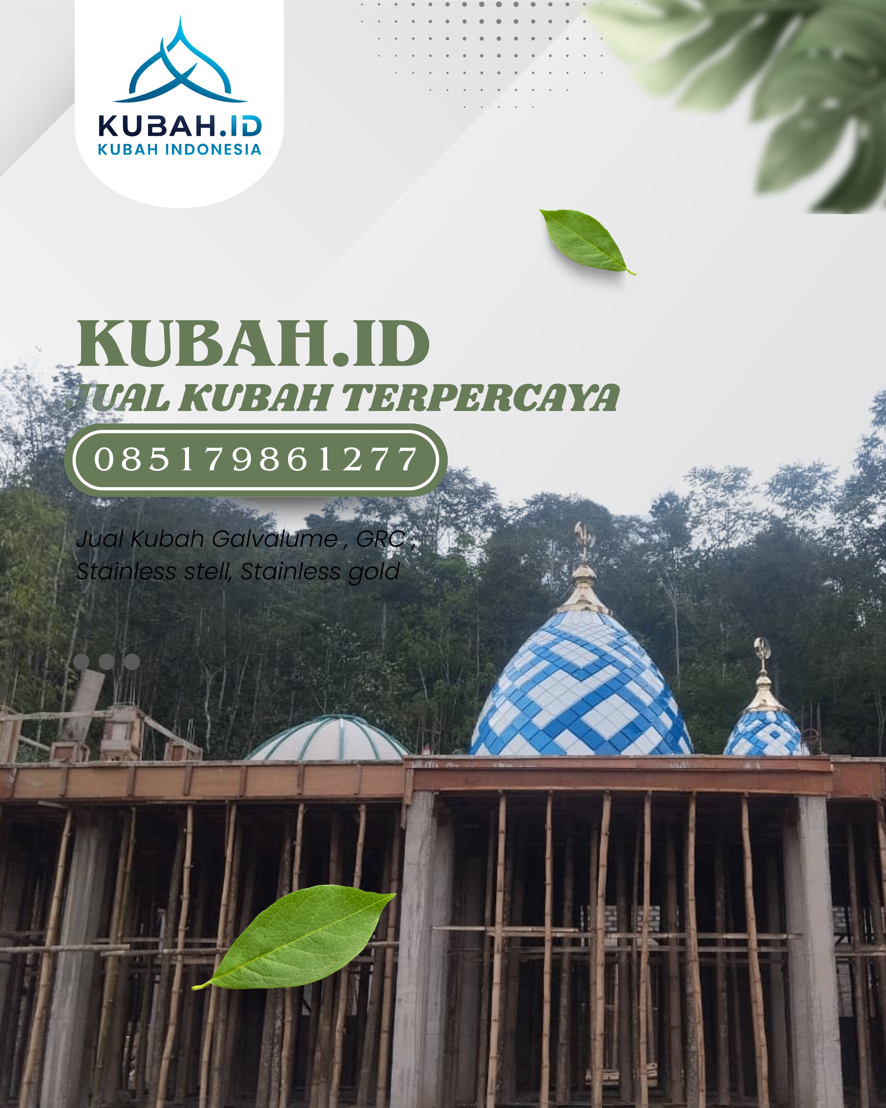 KUBAH MASJID HARGA TERJANGKAU DI KEC TANJUNGBALAI SELATAN, KOTA TANJUNGBALAI, SUMATERA UTARA (WA: 085179861277)