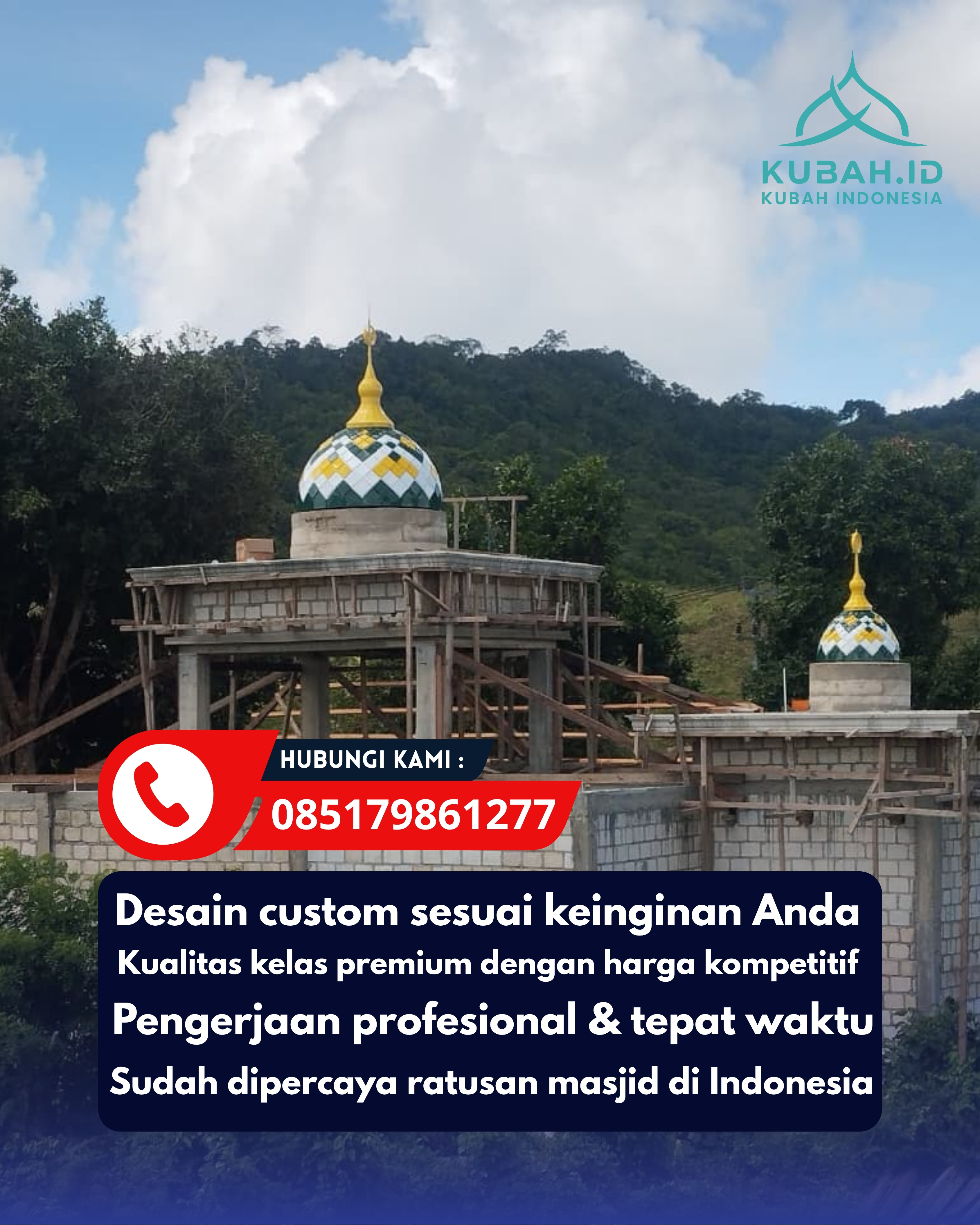 SPESIALIS KUBAH MASJID GARANSI RESMI DI KEC RANDUDONGKAL, KAB PEMALANG, JATENG (WA: 085179861277)