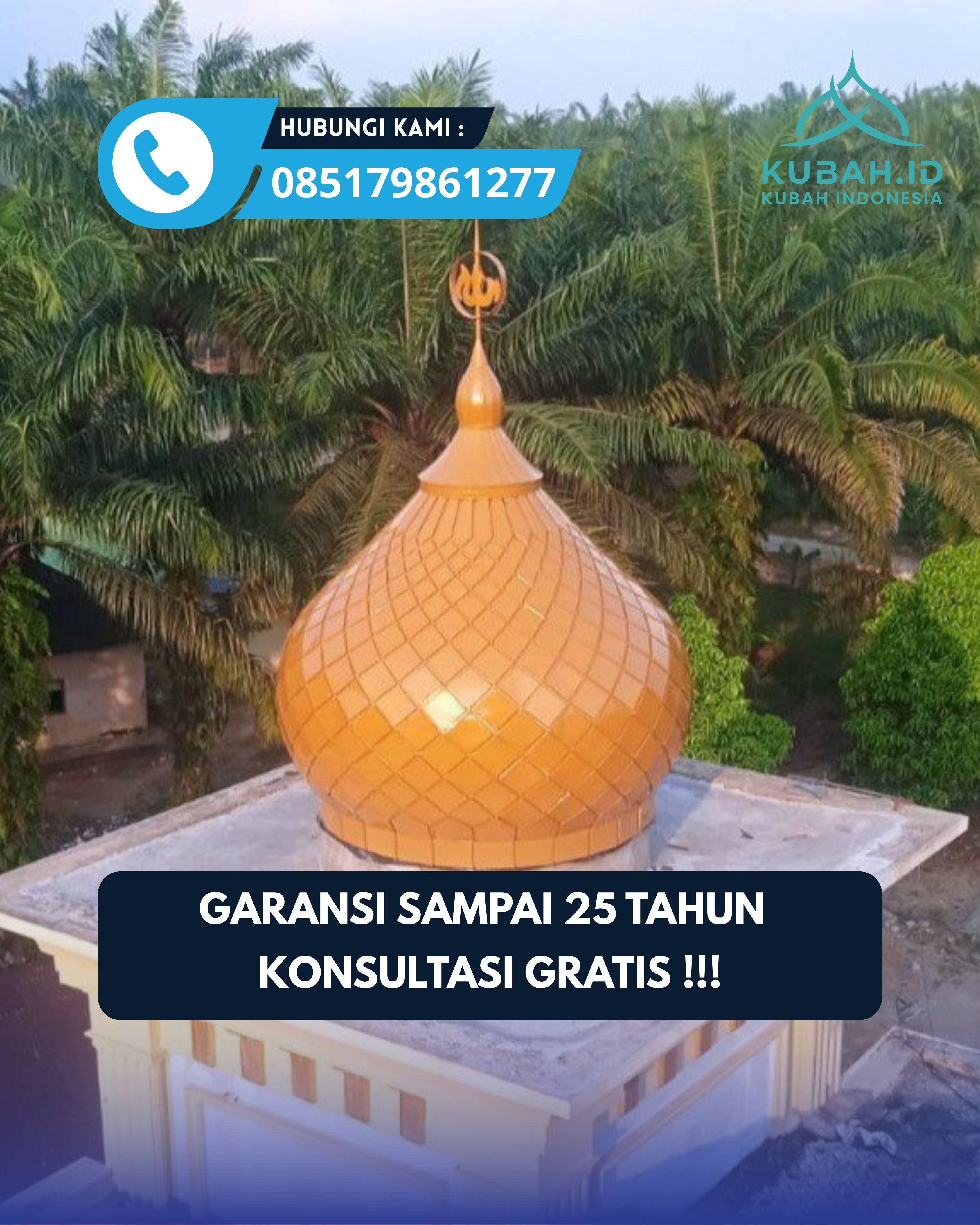 PUSAT KUBAH MASJID BERKUALITAS DI KEC GEMOLONG, KAB SRAGEN, JATENG (WA: 085179861277)