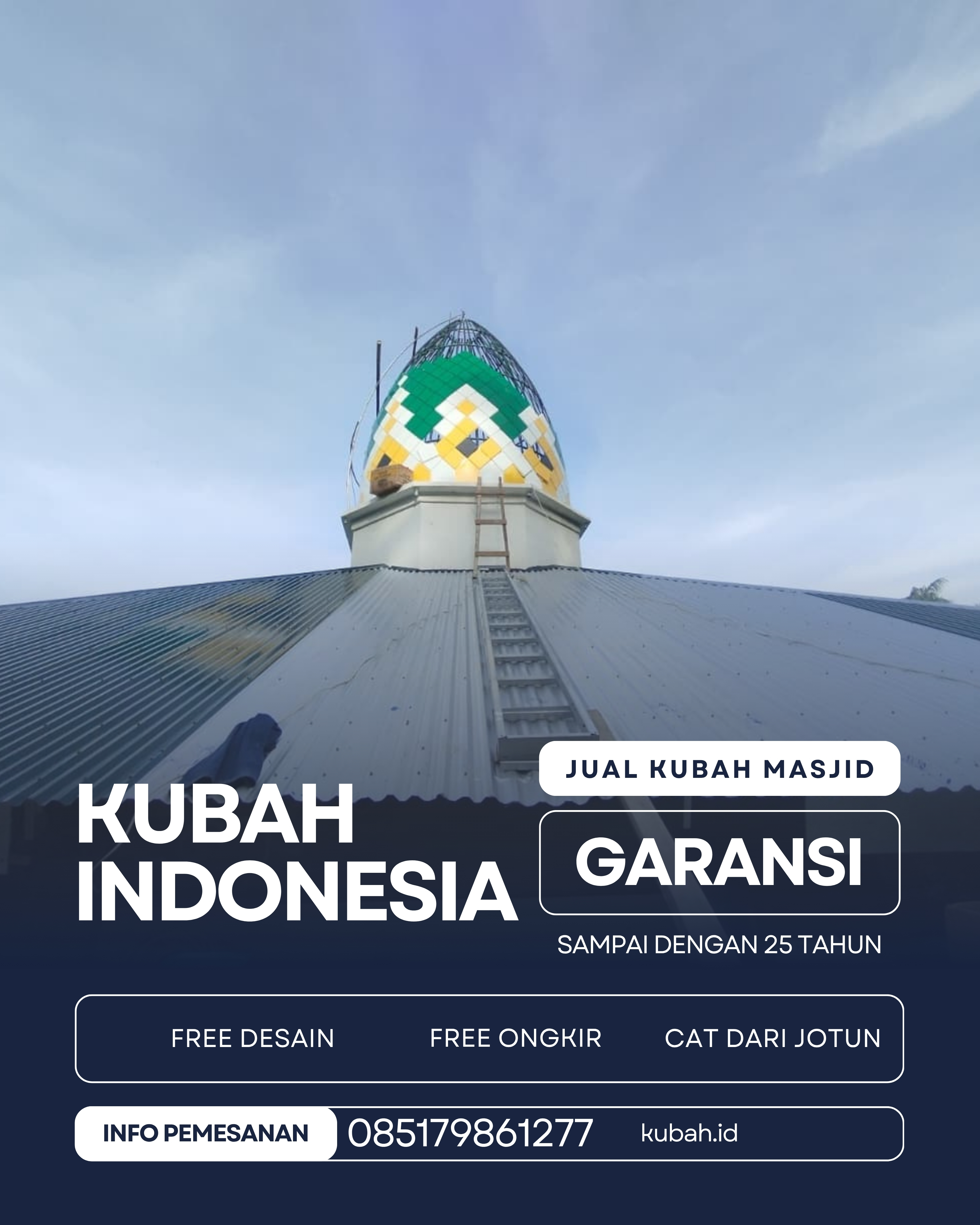 SPESIALIS KUBAH MASJID GARANSI RESMI DI KEC CAMBAI, KOTA PRABUMULIH, SUMATERA SELATAN (WA: 085179861277)