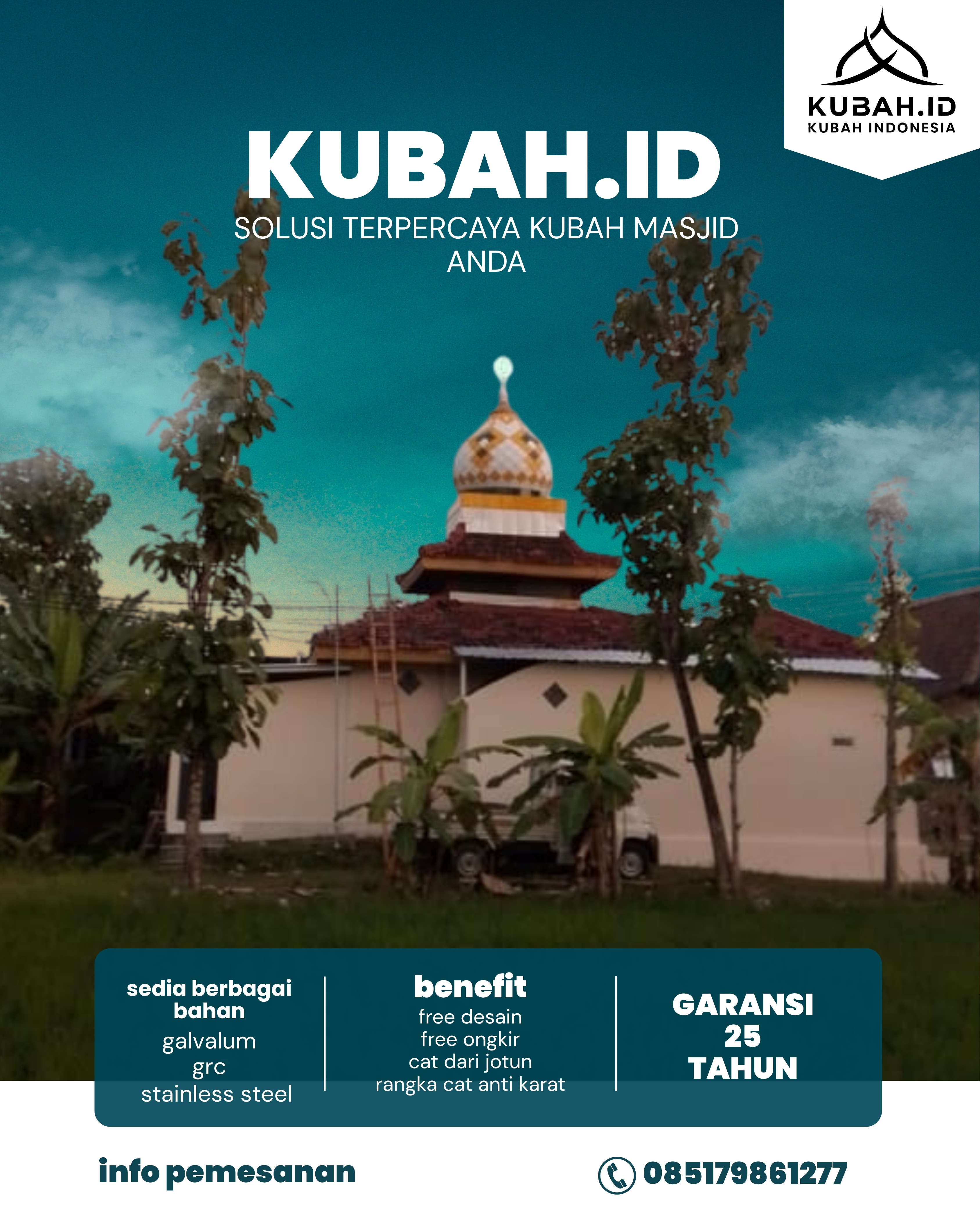 PUSAT KUBAH MASJID BERKUALITAS DI KEC PAGAR ALAM UTARA, KOTA PAGAR ALAM, SUMATERA SELATAN (WA: 085179861277)