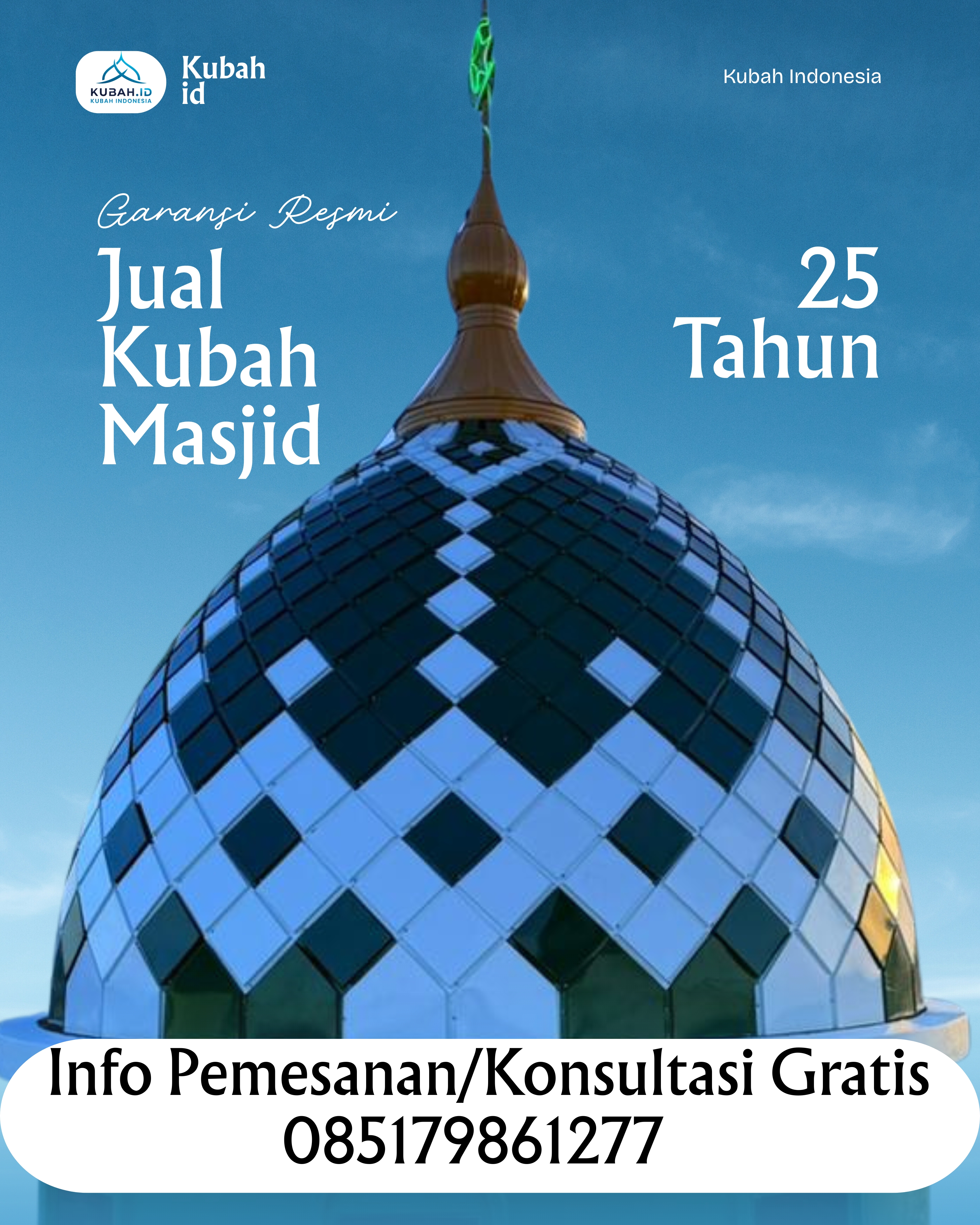 PRODUSEN KUBAH MASJID EKSKLUSIF DI KEC PANGKALAN KOTO BARU, KAB LIMA PULUH KOTA, SUMATERA BARAT (WA: 085179861277)