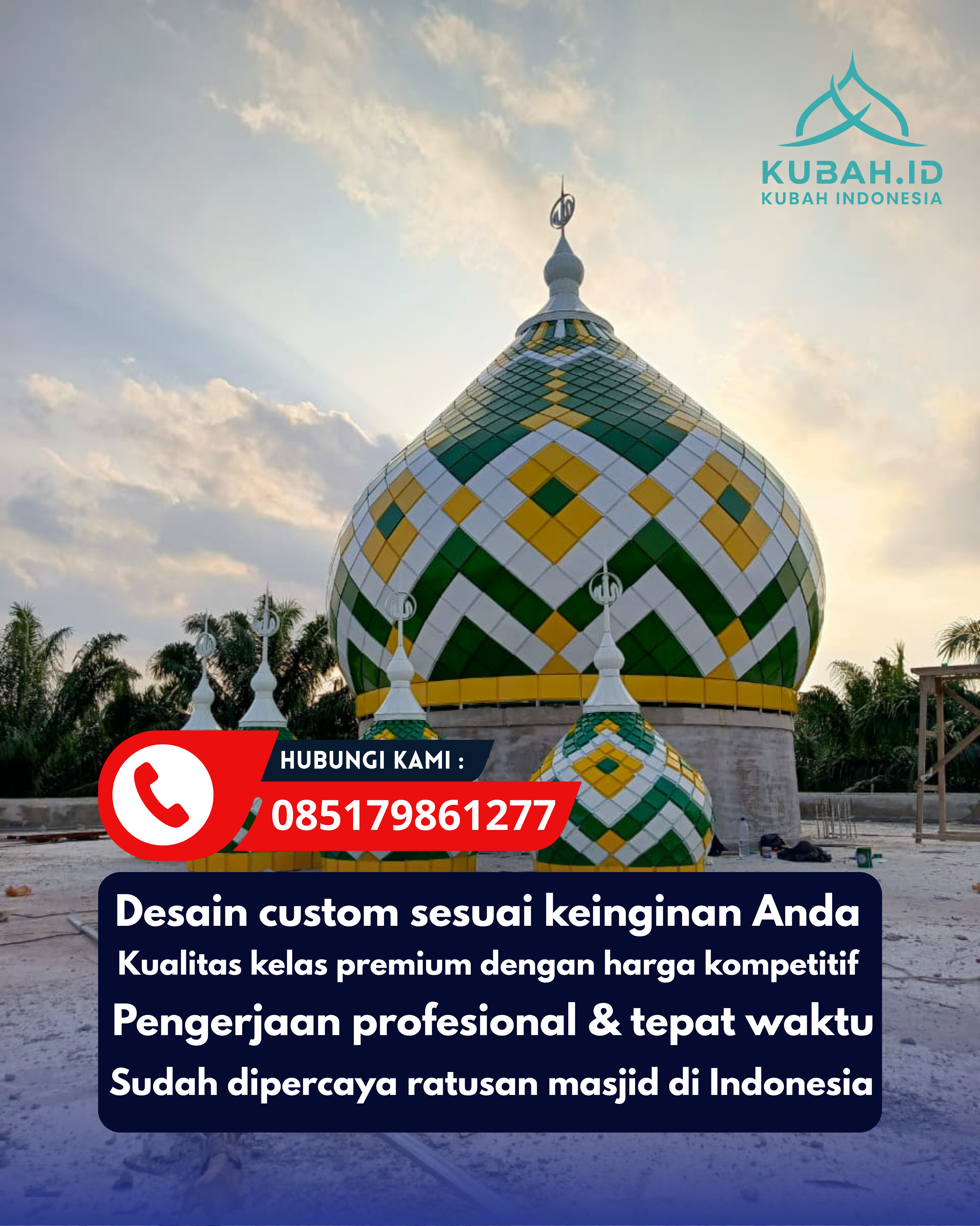 SPESIALIS KUBAH MASJID GARANSI RESMI DI KEC PRINGGASELA, KAB LOMBOK TIMUR, NTB (WA: 085179861277)