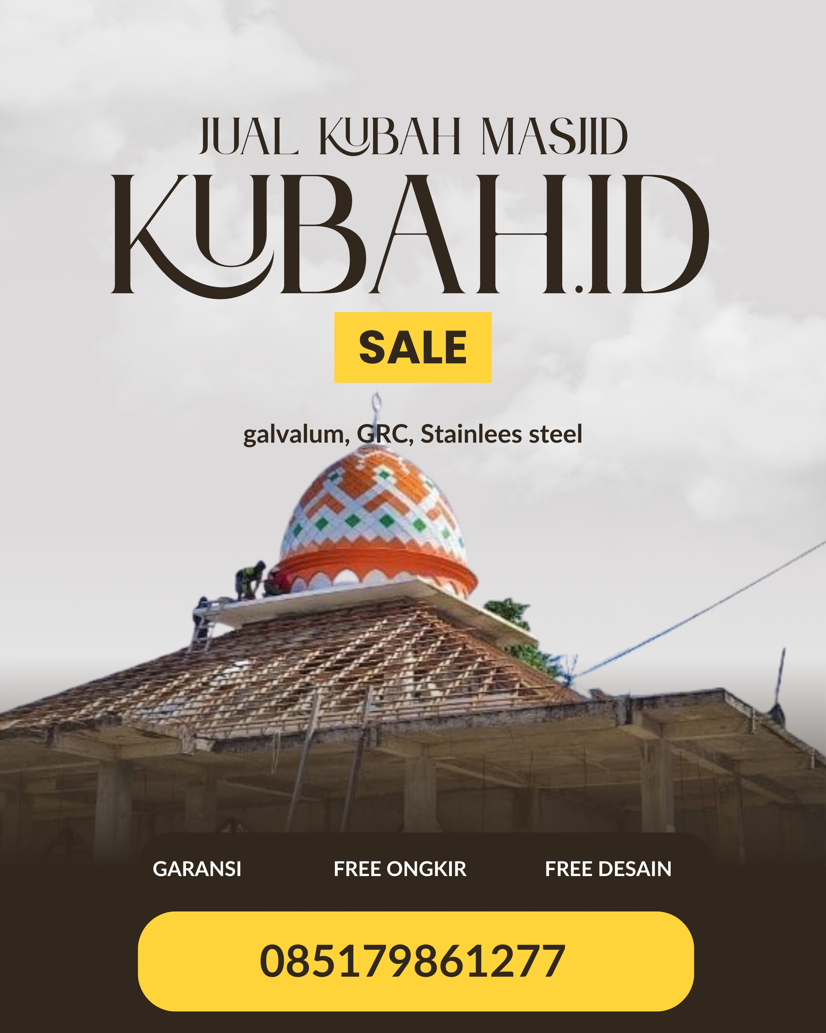 JUAL KUBAH MASJID PREMIUM DI KEC CENGAL, KAB OGAN KOMERING ILIR, SUMATERA SELATAN (WA: 085179861277)