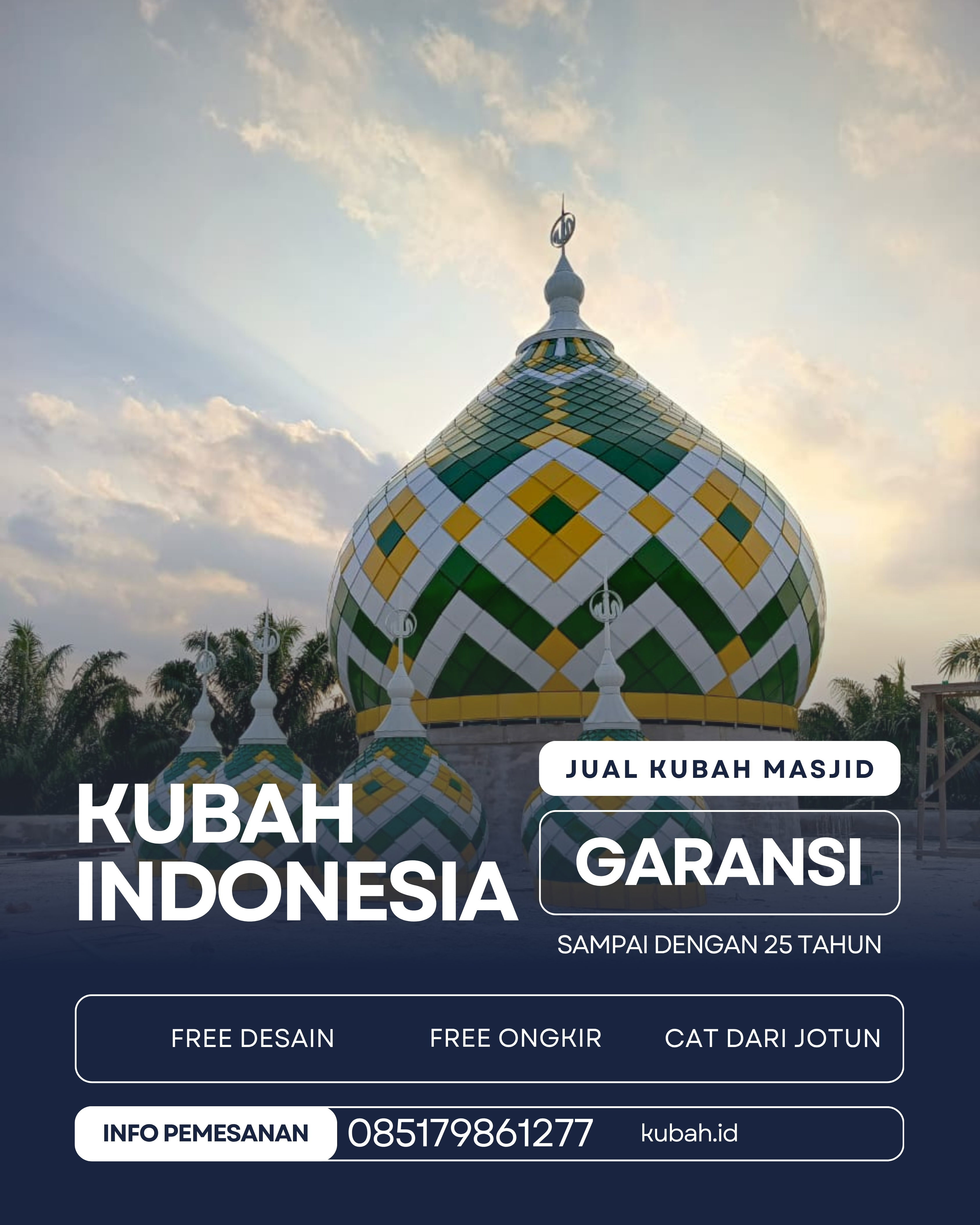 JUAL KUBAH MASJID TAHAN LAMA DI KEC RITAMA, KOTA PALEMBANG, SUMATERA SELATAN (WA: 085179861277)