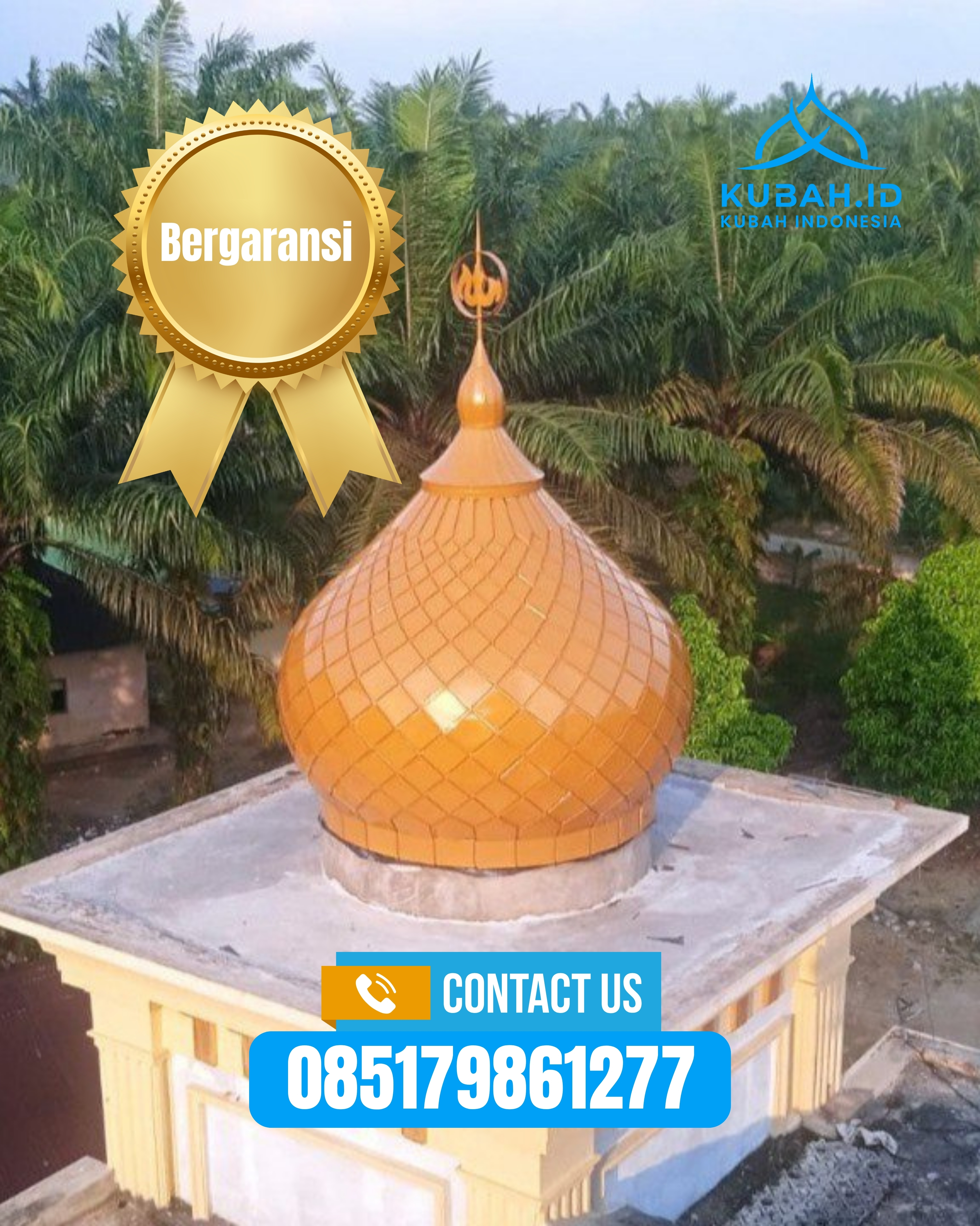 SPESIALIS KUBAH MASJID GARANSI RESMI DI KEC GROGOL, KAB SUKOHARJO, JATENG (WA: 085179861277)
