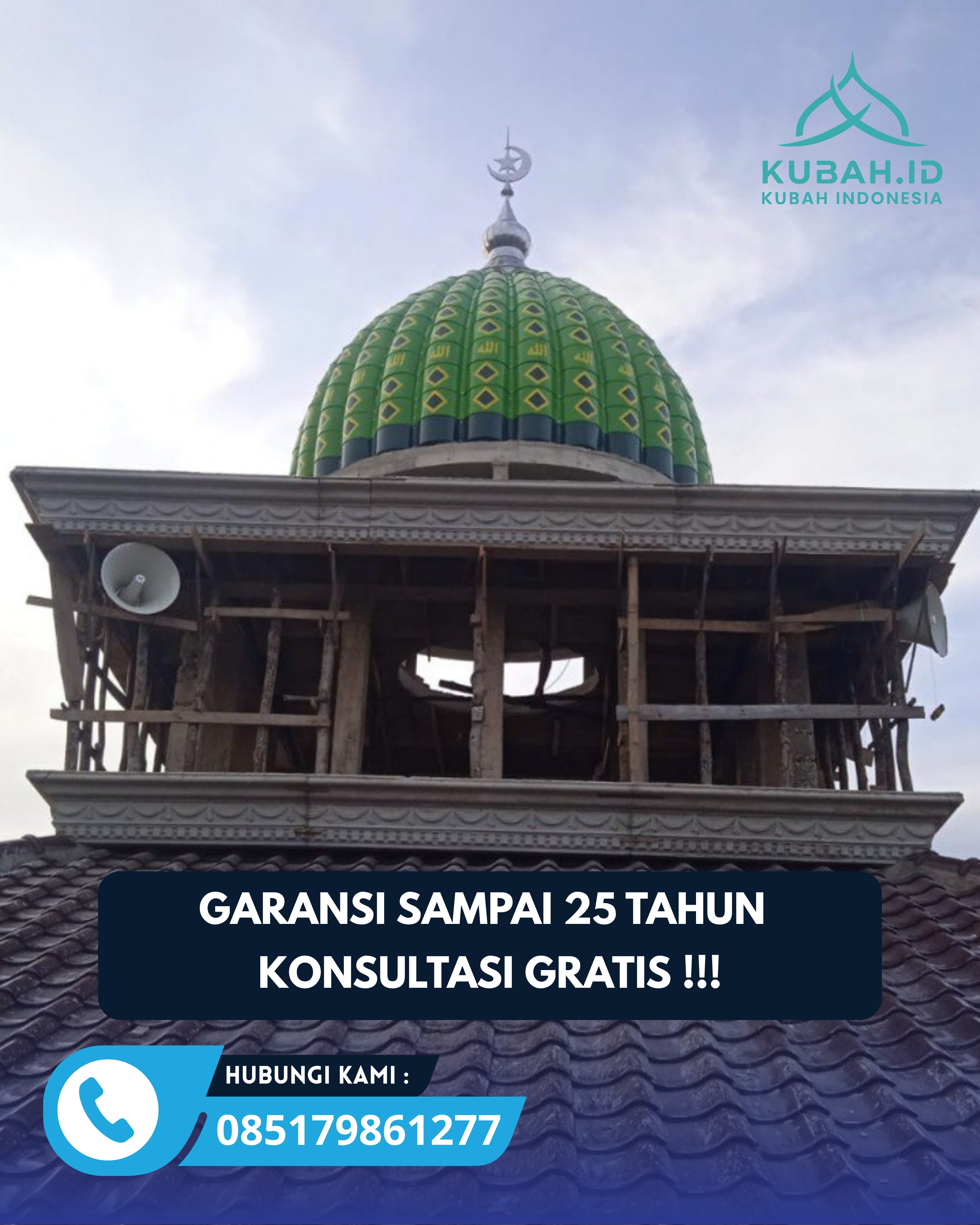 PRODUSEN KUBAH MASJID EKSKLUSIF DI KEC BAWEN, KAB SEMARANG, JATENG (WA: 085179861277)