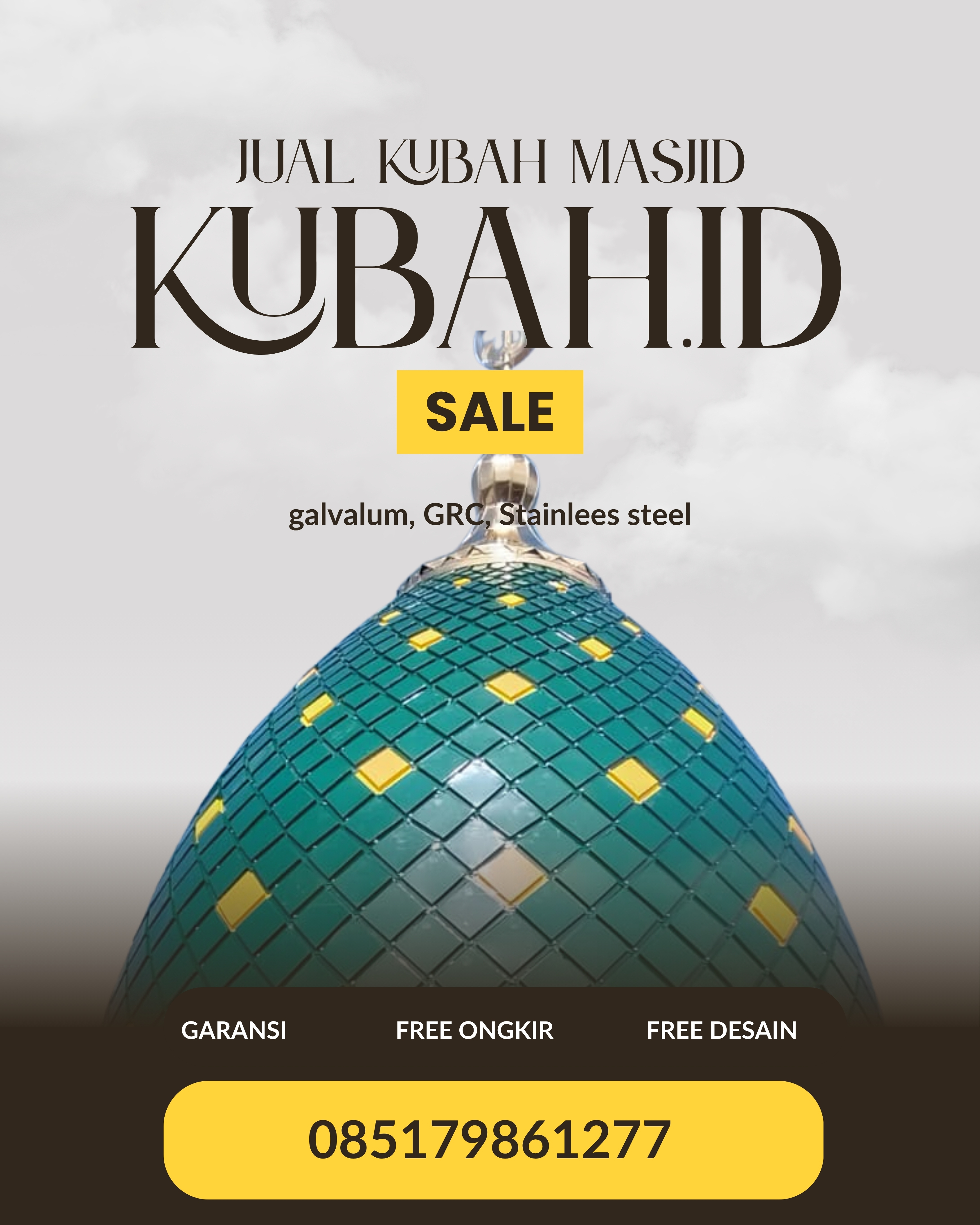 PUSAT KUBAH MASJID BERKUALITAS DI KEC MUARA TELANG, KAB BANYUASIN, SUMATERA SELATAN (WA: 085179861277)