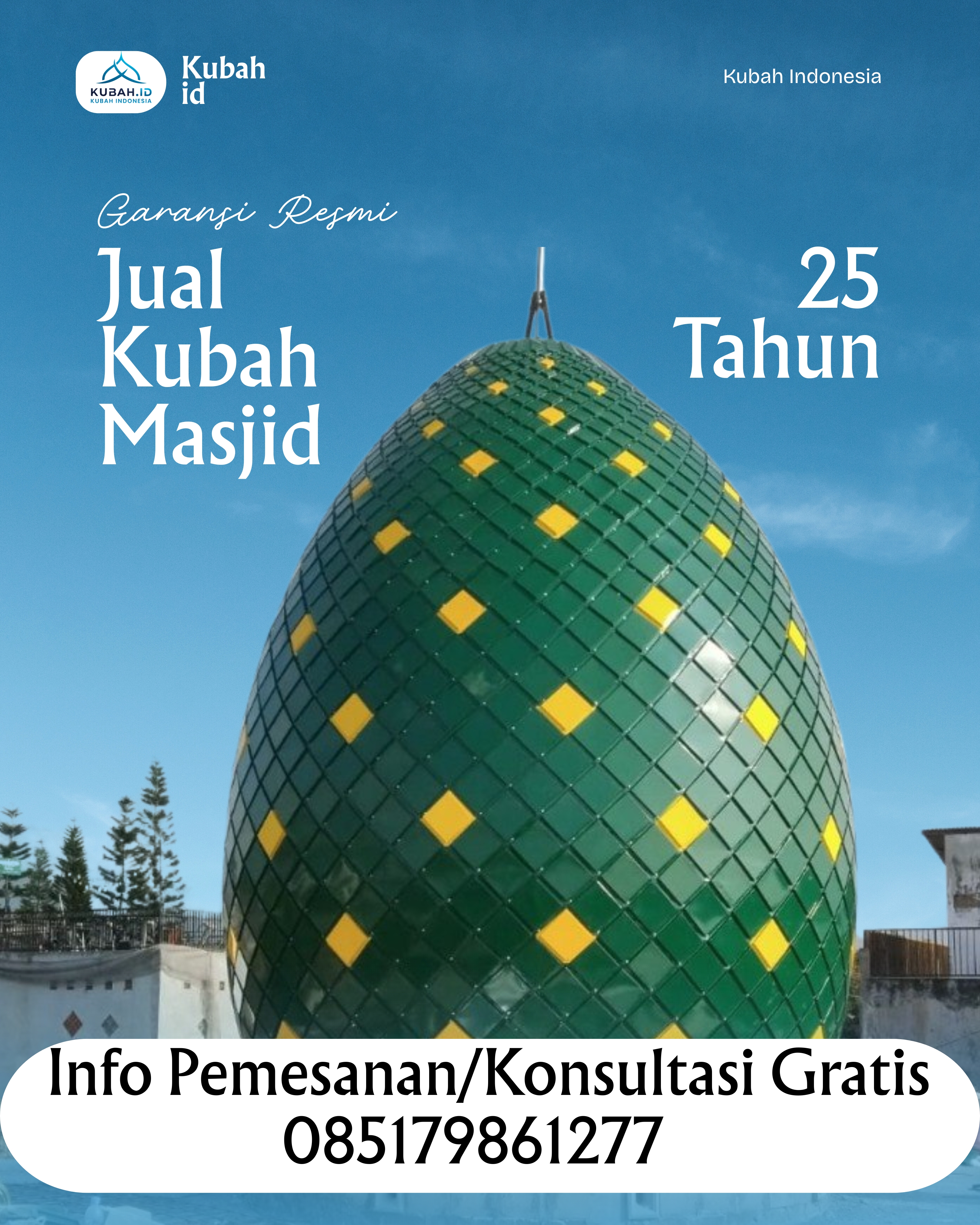 PRODUSEN KUBAH MASJID EKSKLUSIF DI KEC KOTO XI TARUSAN, KAB PESISIR SELATAN, SUMATERA BARAT (WA: 085179861277)