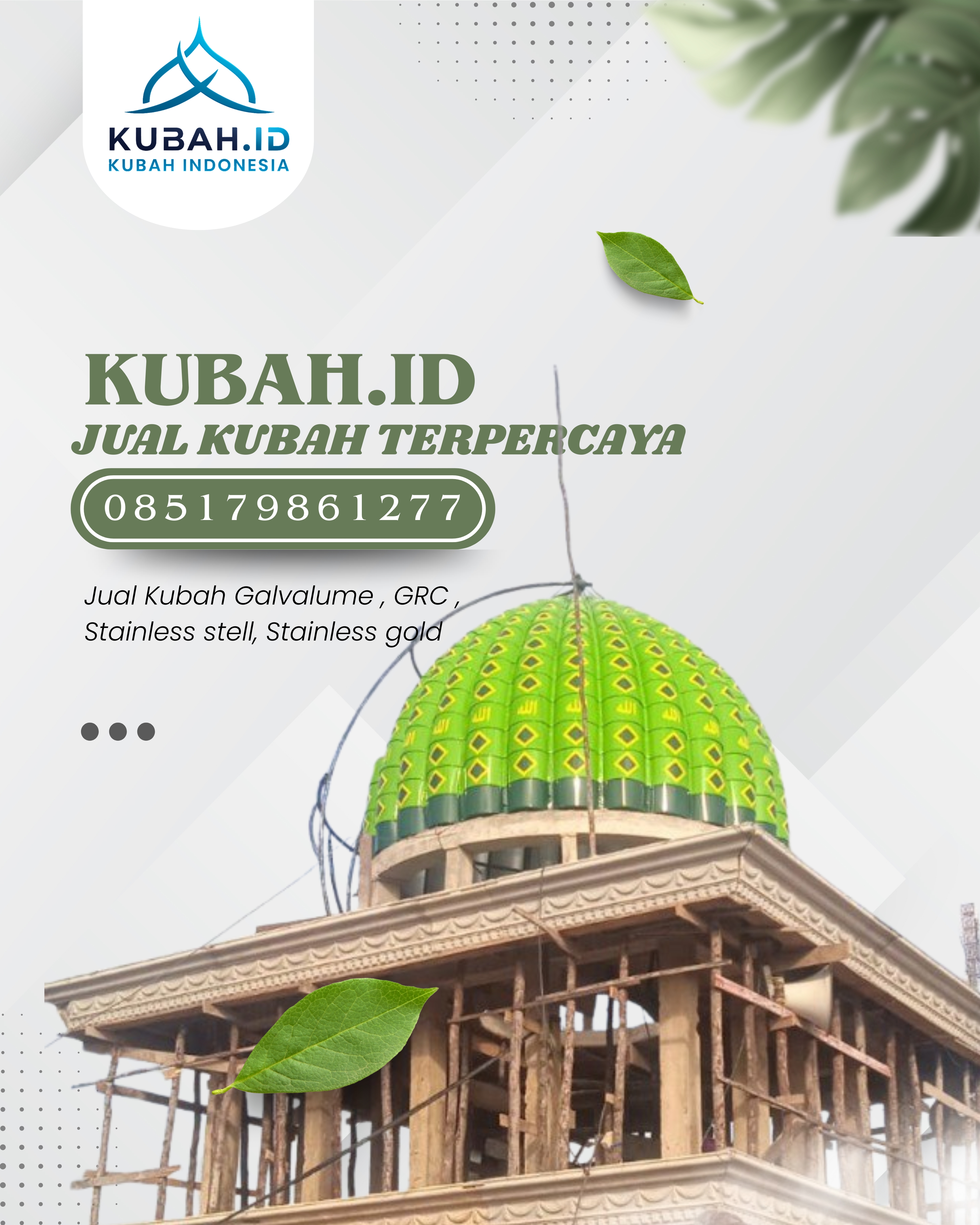 PRODUSEN KUBAH MASJID EKSKLUSIF DI KEC PADANGSIDIMPUAN BATUNADUA, KOTA PADANGSIDIMPUAN, SUMATERA UTARA (WA: 085179861277)