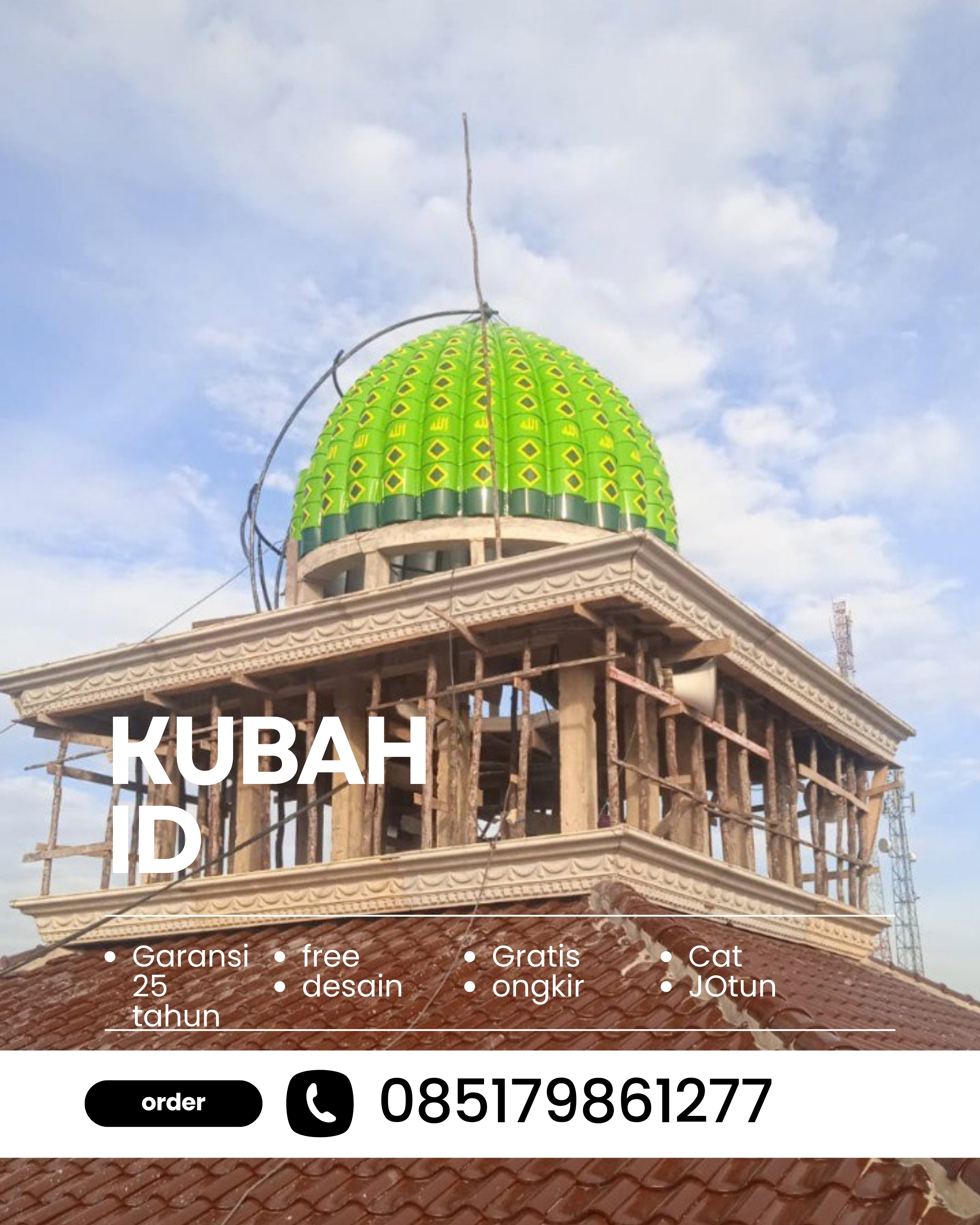 KUBAH MASJID DESAIN ELEGAN DI KEC BARADATU, KAB WAY KANAN, LAMPUNG (WA: 085179861277)