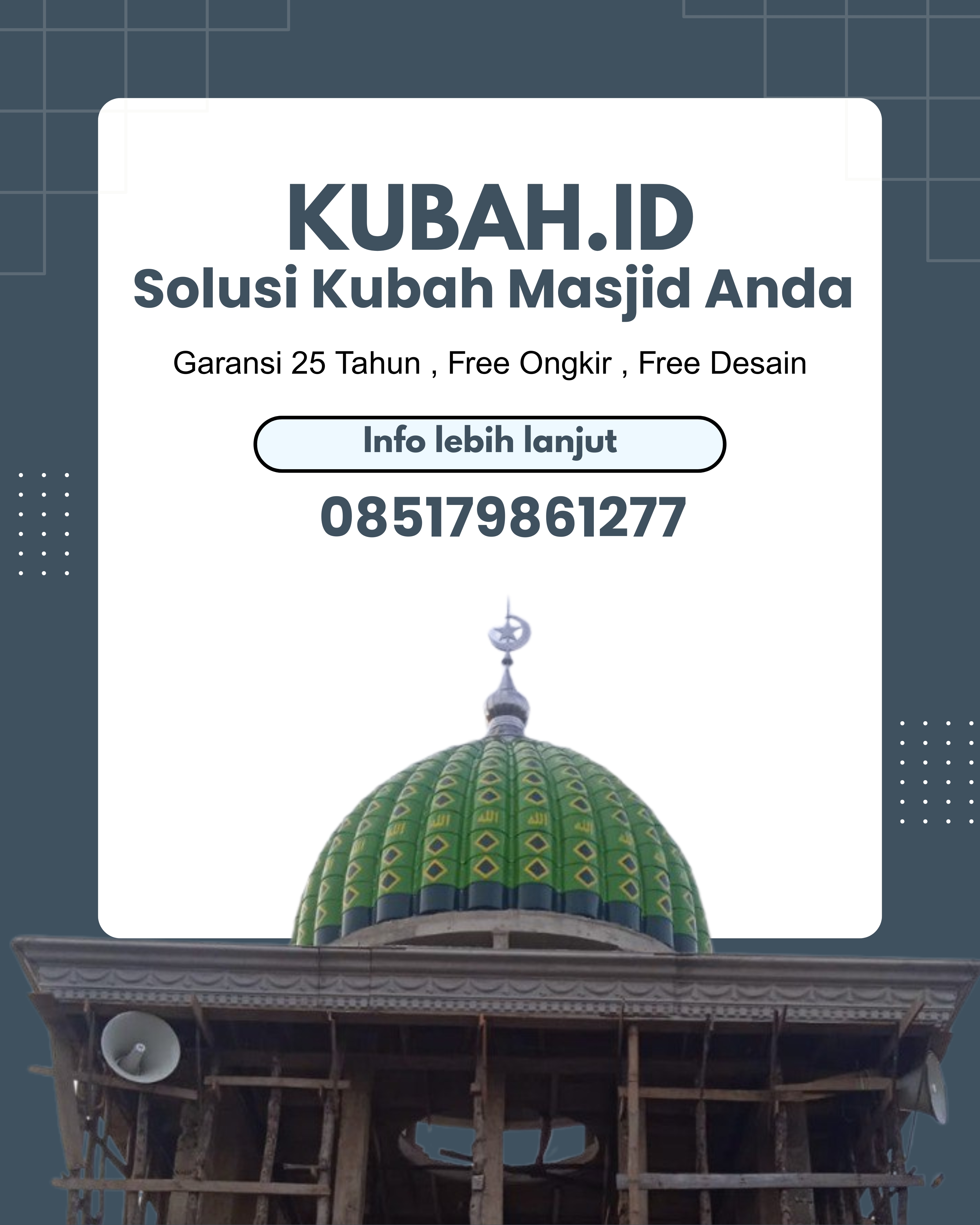 PRODUSEN KUBAH MASJID EKSKLUSIF DI KEC BANJAR MARGO, KAB TULANG BAWANG, LAMPUNG (WA: 085179861277)