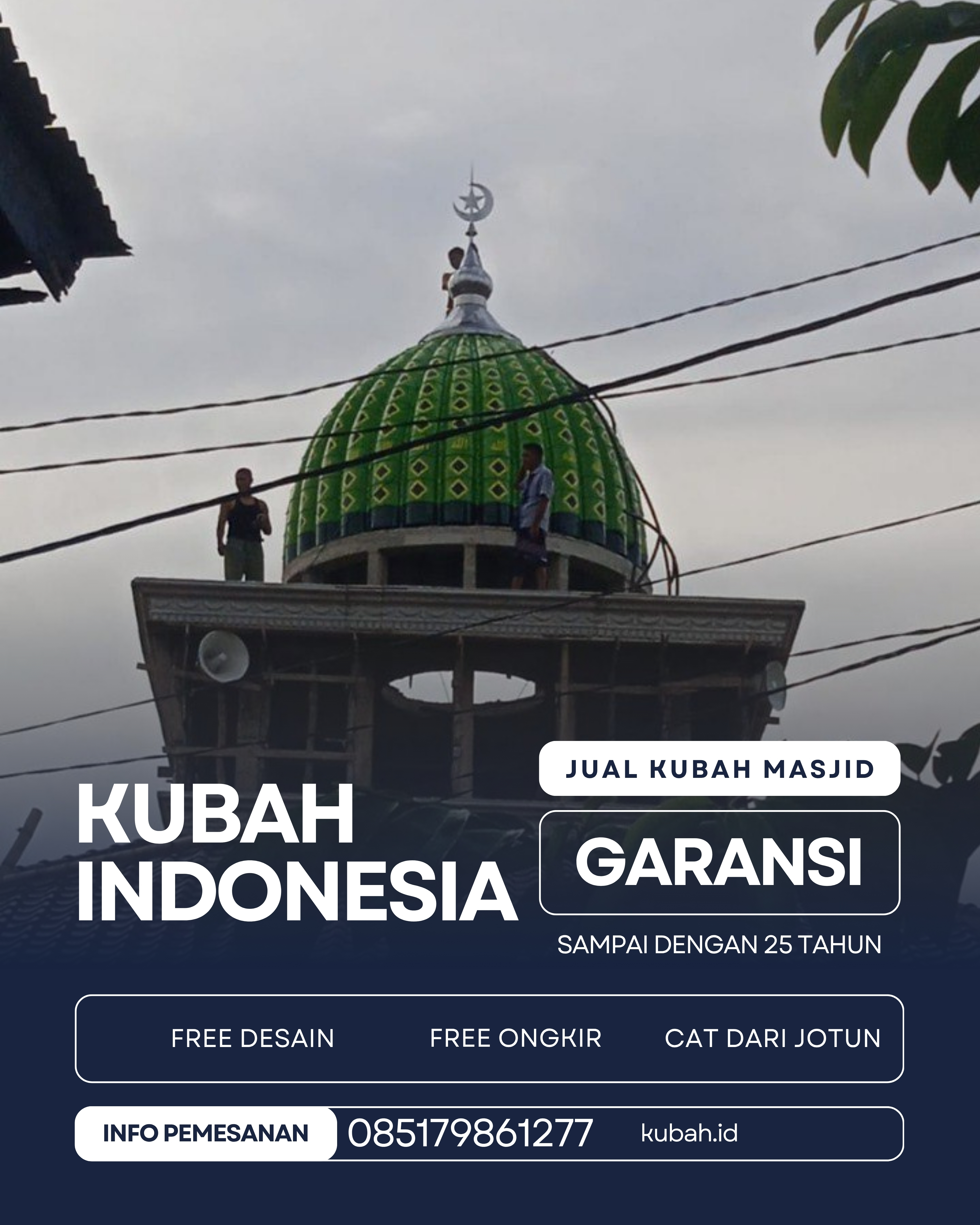 JUAL KUBAH MASJID TAHAN LAMA DI KEC INDRALAYA SELATAN, KAB OGAN ILIR, SUMATERA SELATAN (WA: 085179861277)
