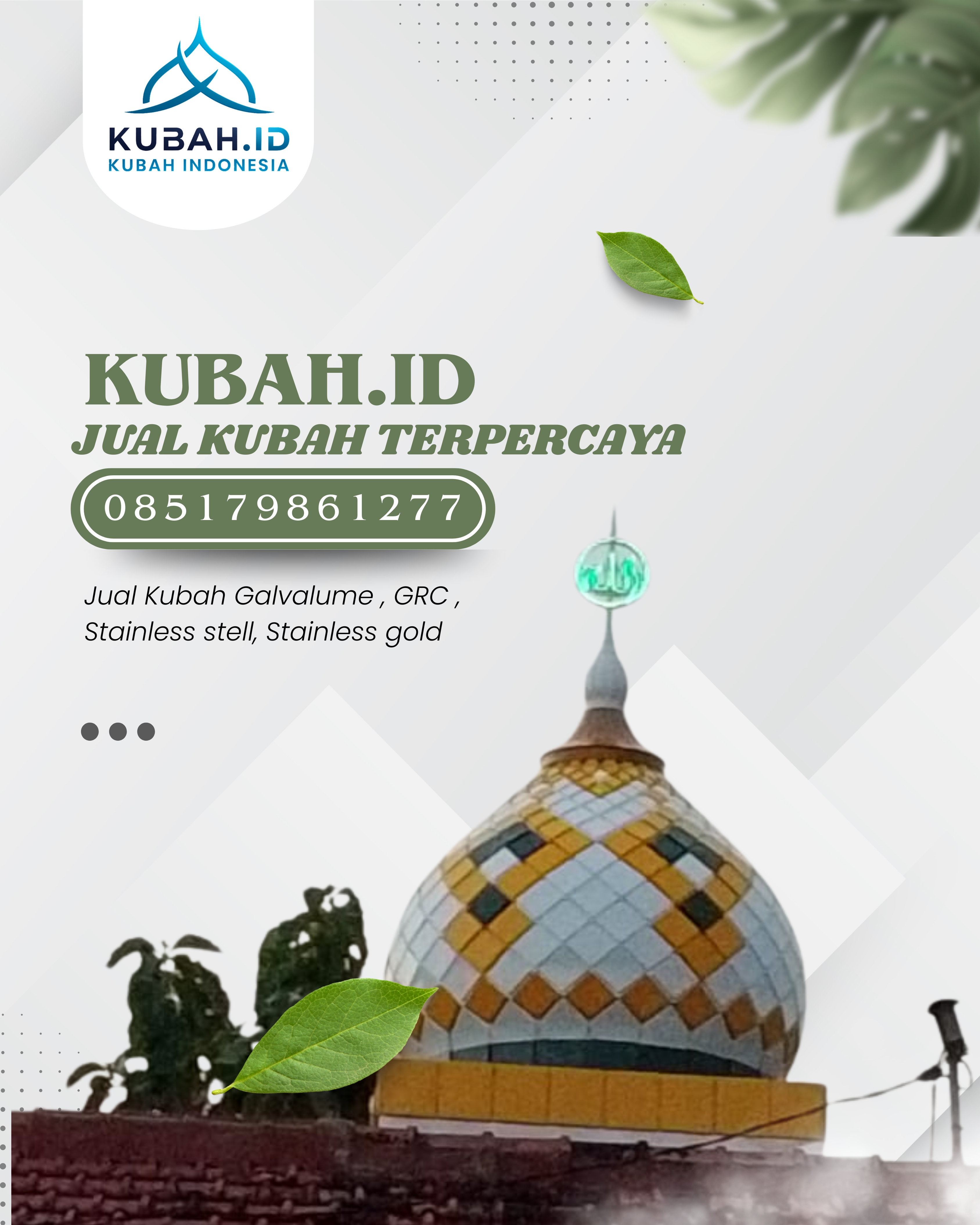 JUAL KUBAH MASJID TAHAN LAMA DI KEC SIANTAR BARAT, KOTA PEMATANGSIANTAR, SUMATERA UTARA (WA: 085179861277)
