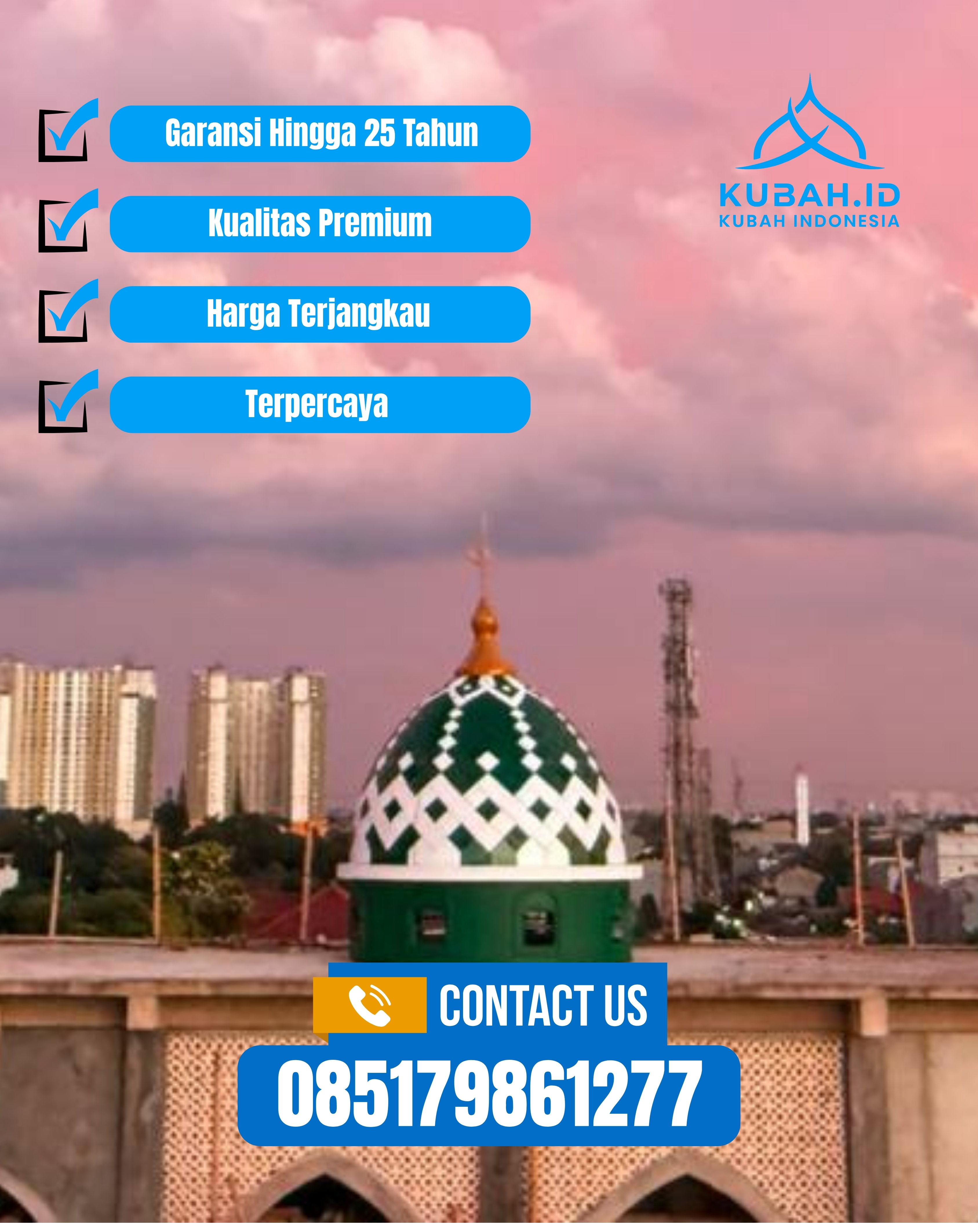 PABRIK KUBAH MASJID MODERN DI KEC PLUMBON, KAB CIREBON, JABAR (WA: 085179861277)