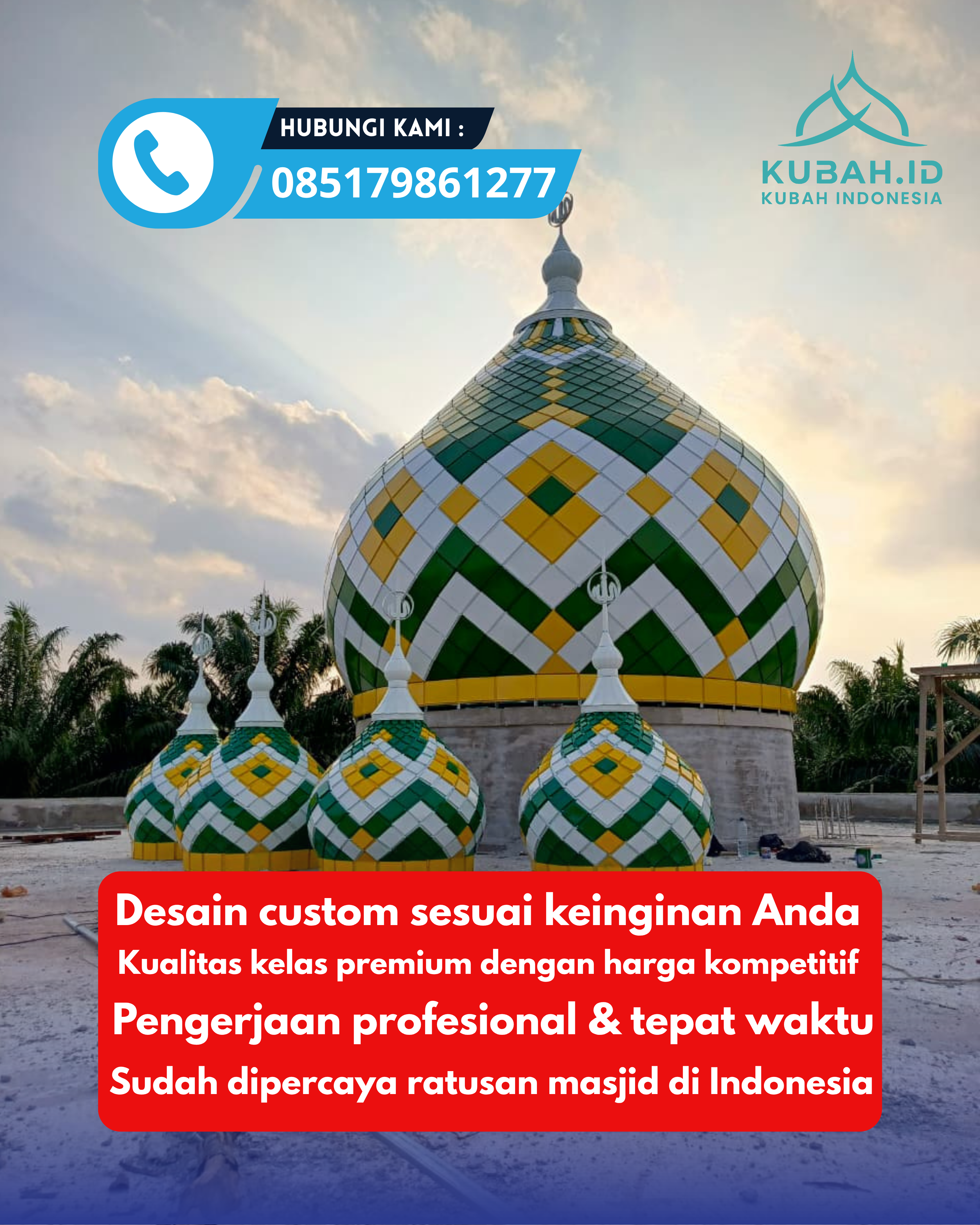 KUBAH MASJID HARGA TERJANGKAU DI KEC JONGGAT, KAB LOMBOK TENGAH, NTB (WA: 085179861277)