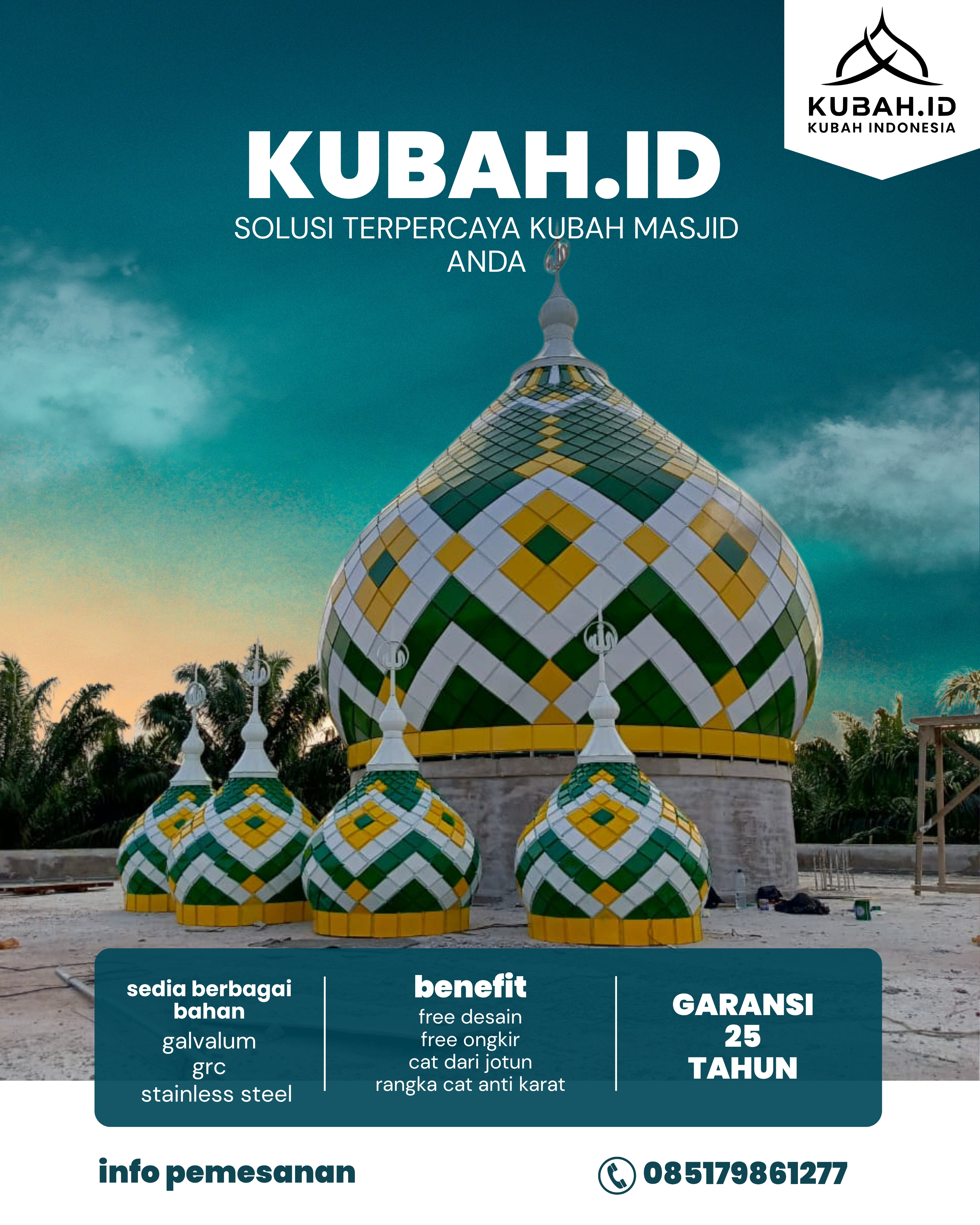 JUAL KUBAH MASJID PREMIUM DI KEC BUKIT KECIL, KOTA PALEMBANG, SUMATERA SELATAN (WA: 085179861277)