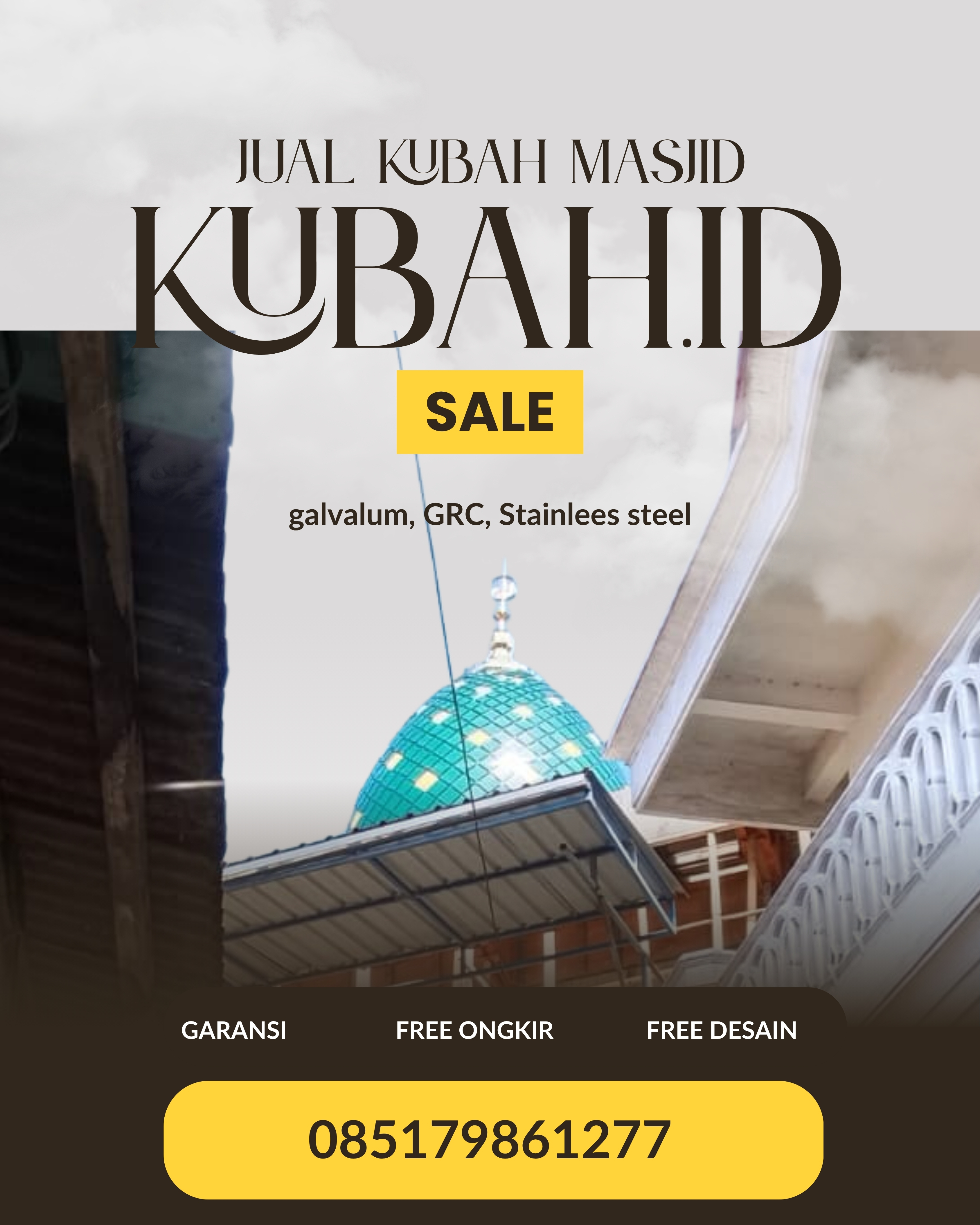 SPESIALIS KUBAH MASJID GARANSI RESMI DI KEC ULU MUSI, KAB EMPAT LAWANG, SUMATERA SELATAN (WA: 085179861277)