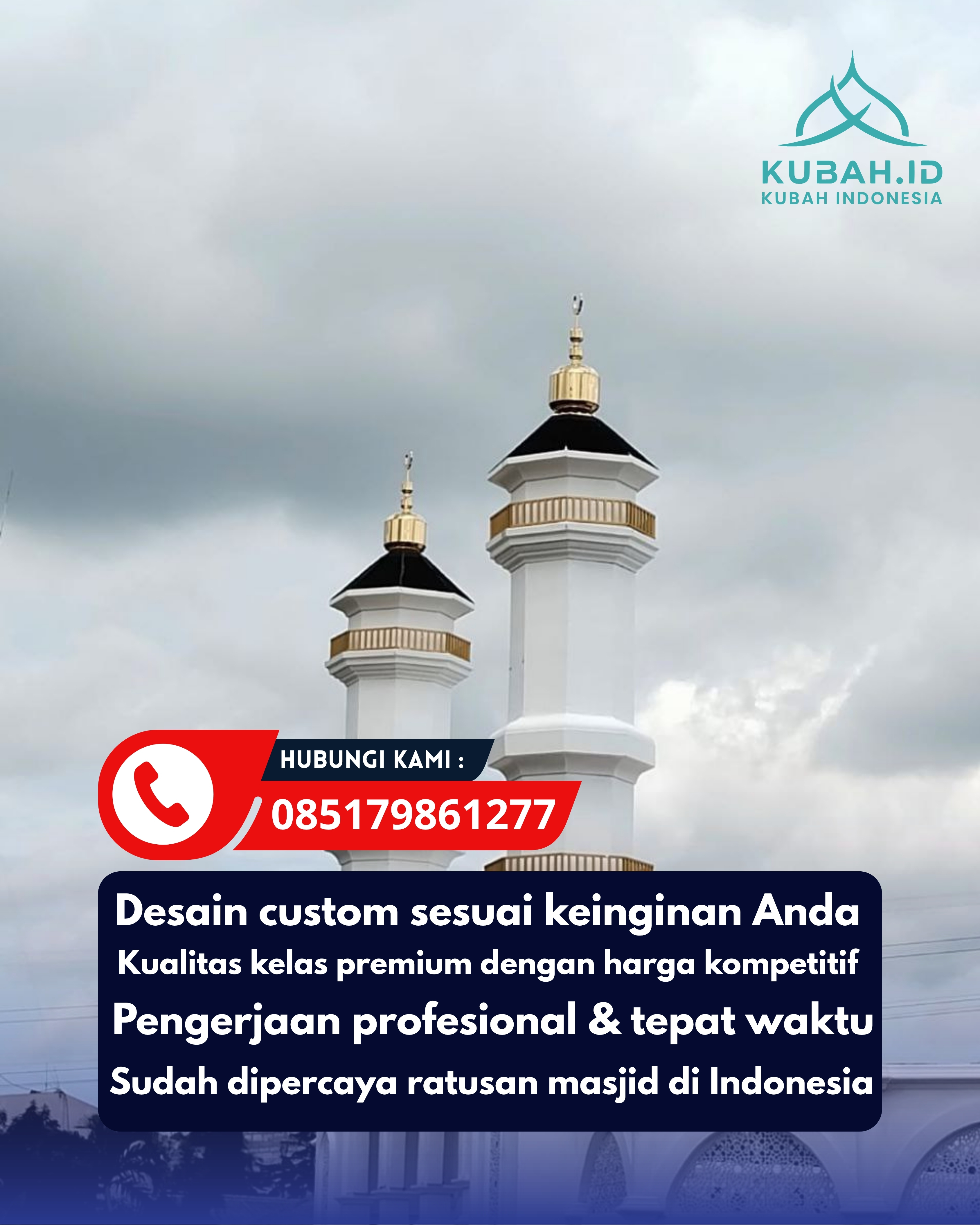 PRODUSEN KUBAH MASJID EKSKLUSIF DI KEC BANGKALAN, KAB BANGKALAN, JATIM (WA: 085179861277)