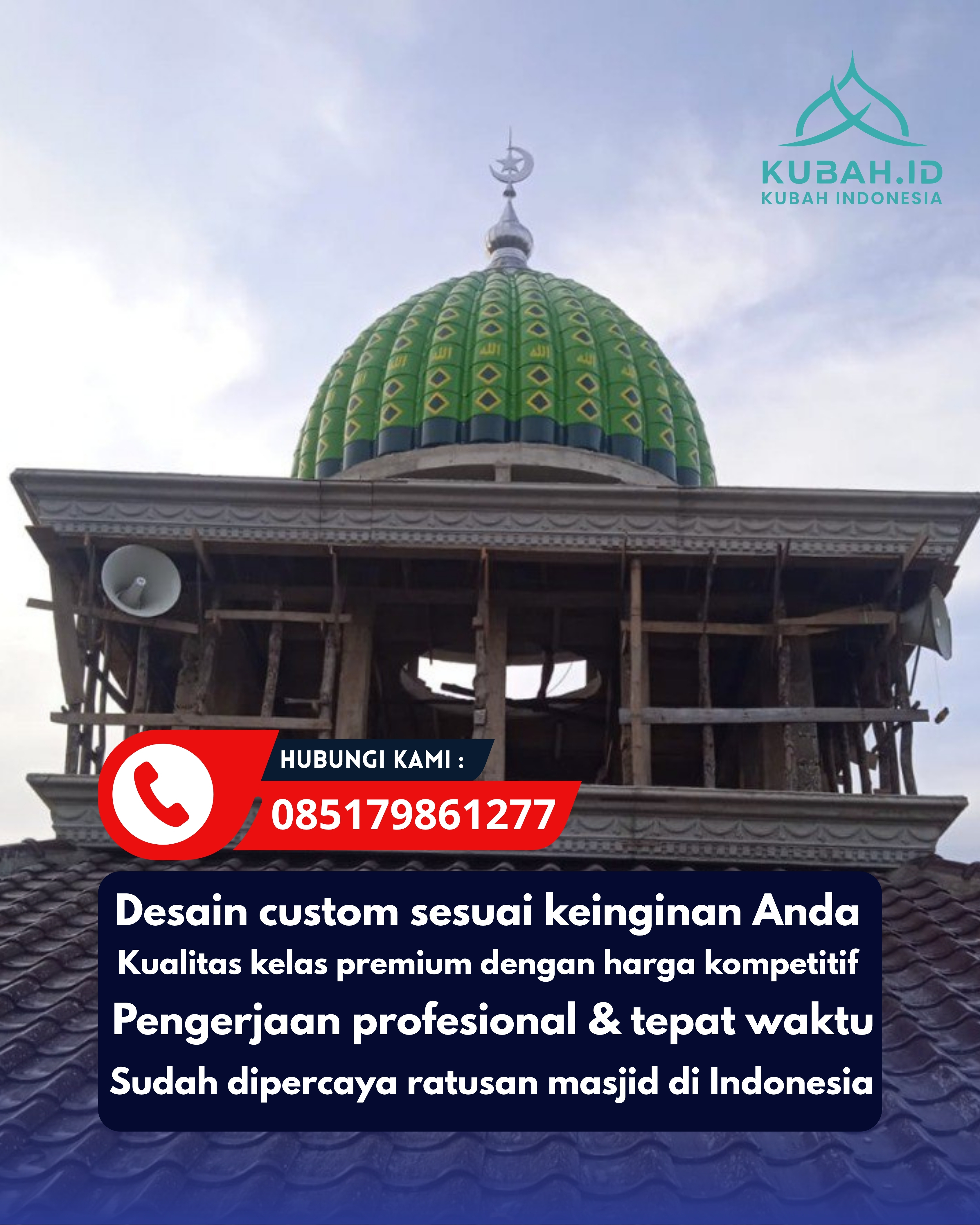 PABRIK KUBAH MASJID MODERN DI KEC GOMBONG, KAB KEBUMEN, JATENG (WA: 085179861277)