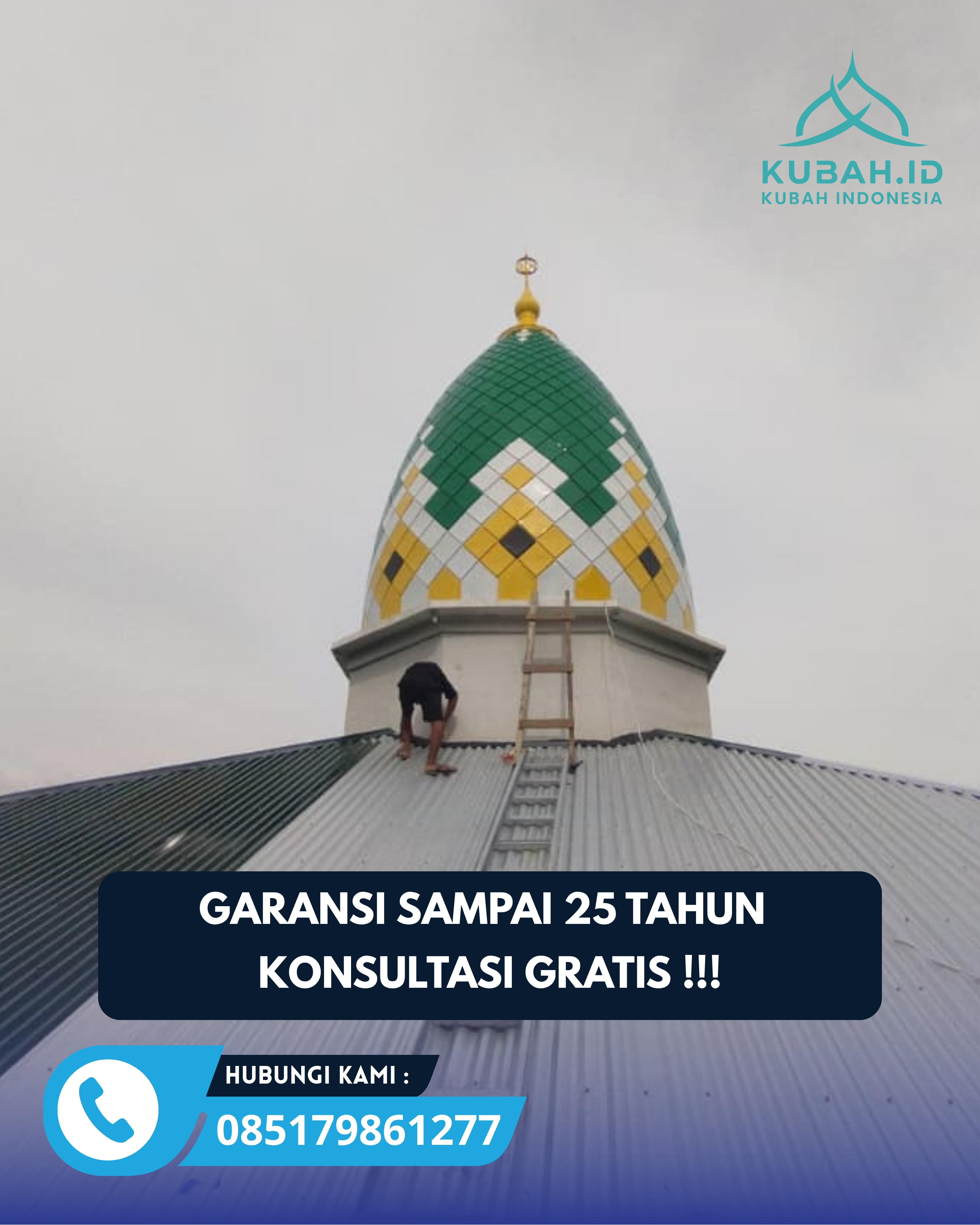JUAL KUBAH MASJID TAHAN LAMA DI KEC CIKARANG PUSAT, KAB BEKASI, JABAR (WA: 085179861277)